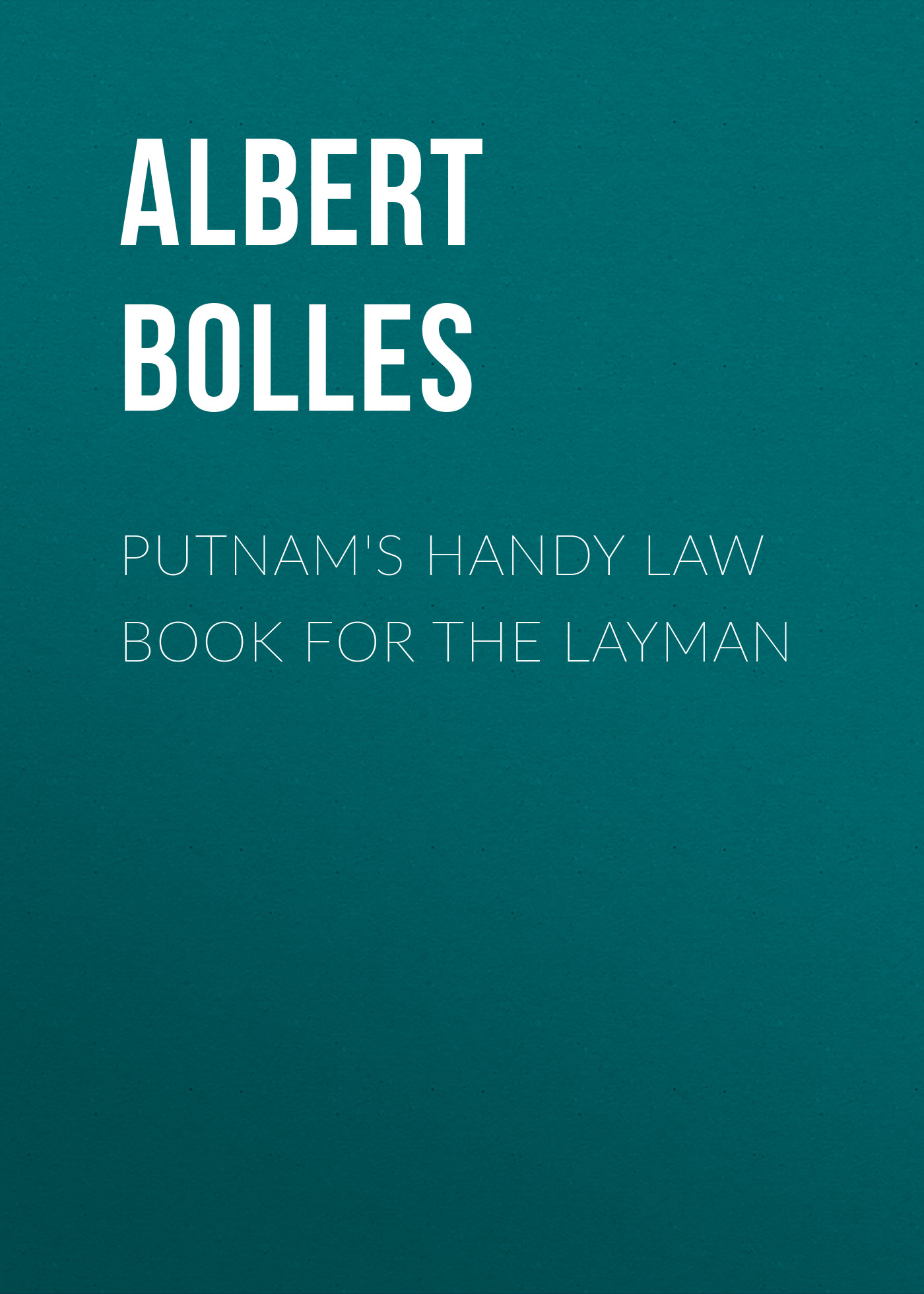 Обложка книги «Putnam's Handy Law Book for the Layman»