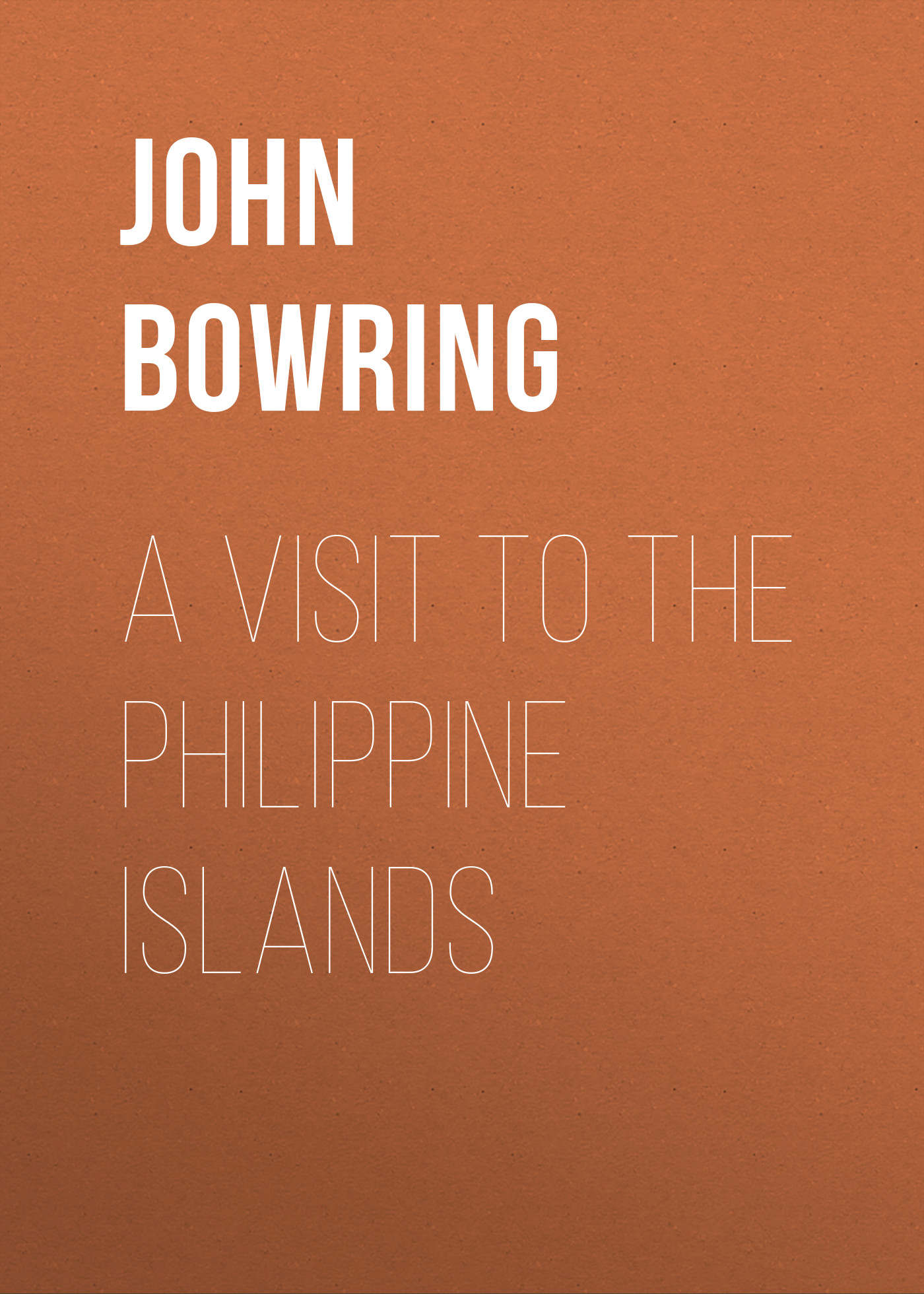 Обложка книги «A Visit to the Philippine Islands»