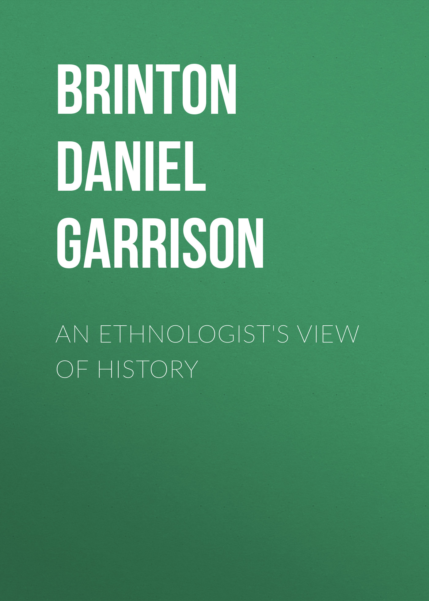 Обложка книги «An Ethnologist's View of History»