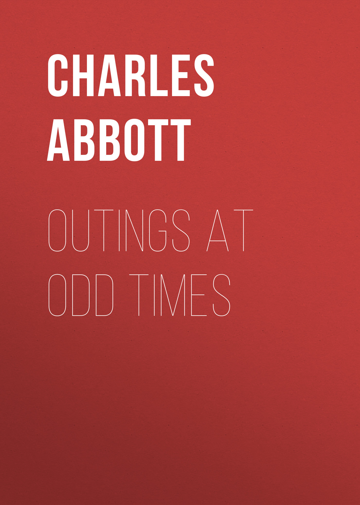 Обложка книги «Outings At Odd Times»