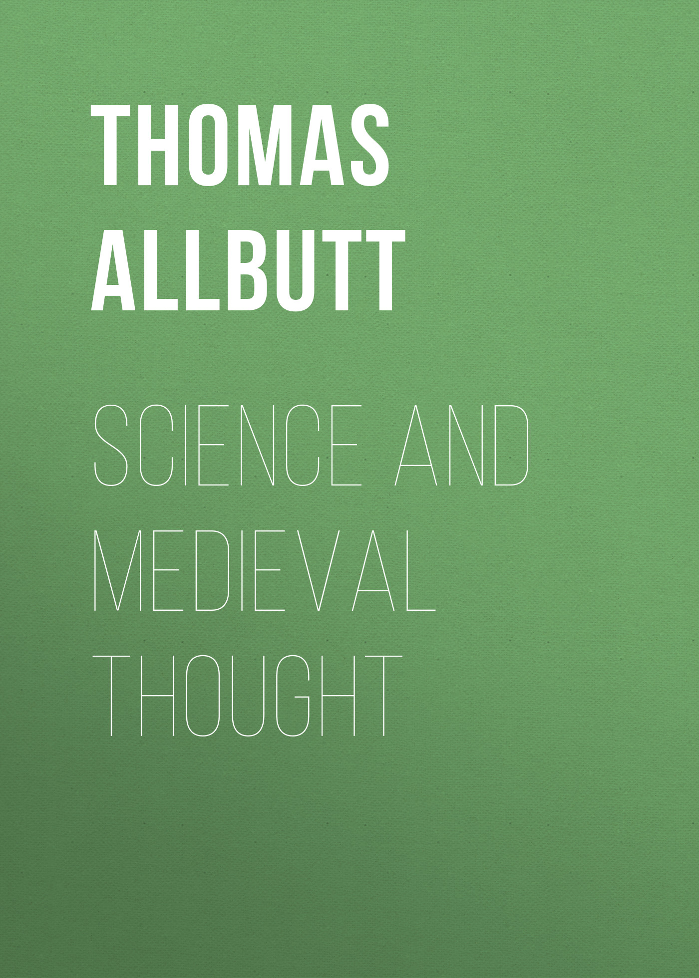 Обложка книги «Science and Medieval Thought»