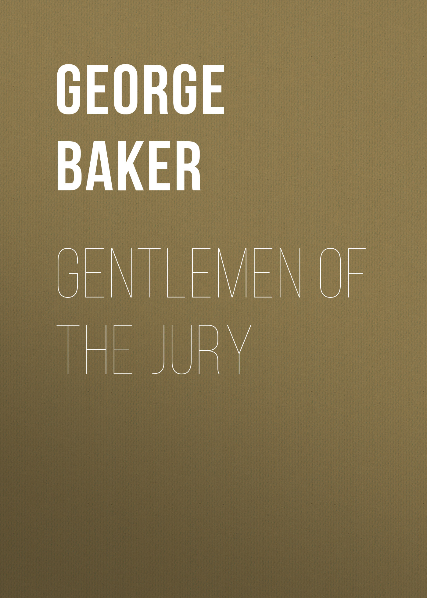 Обложка книги «Gentlemen of the Jury»