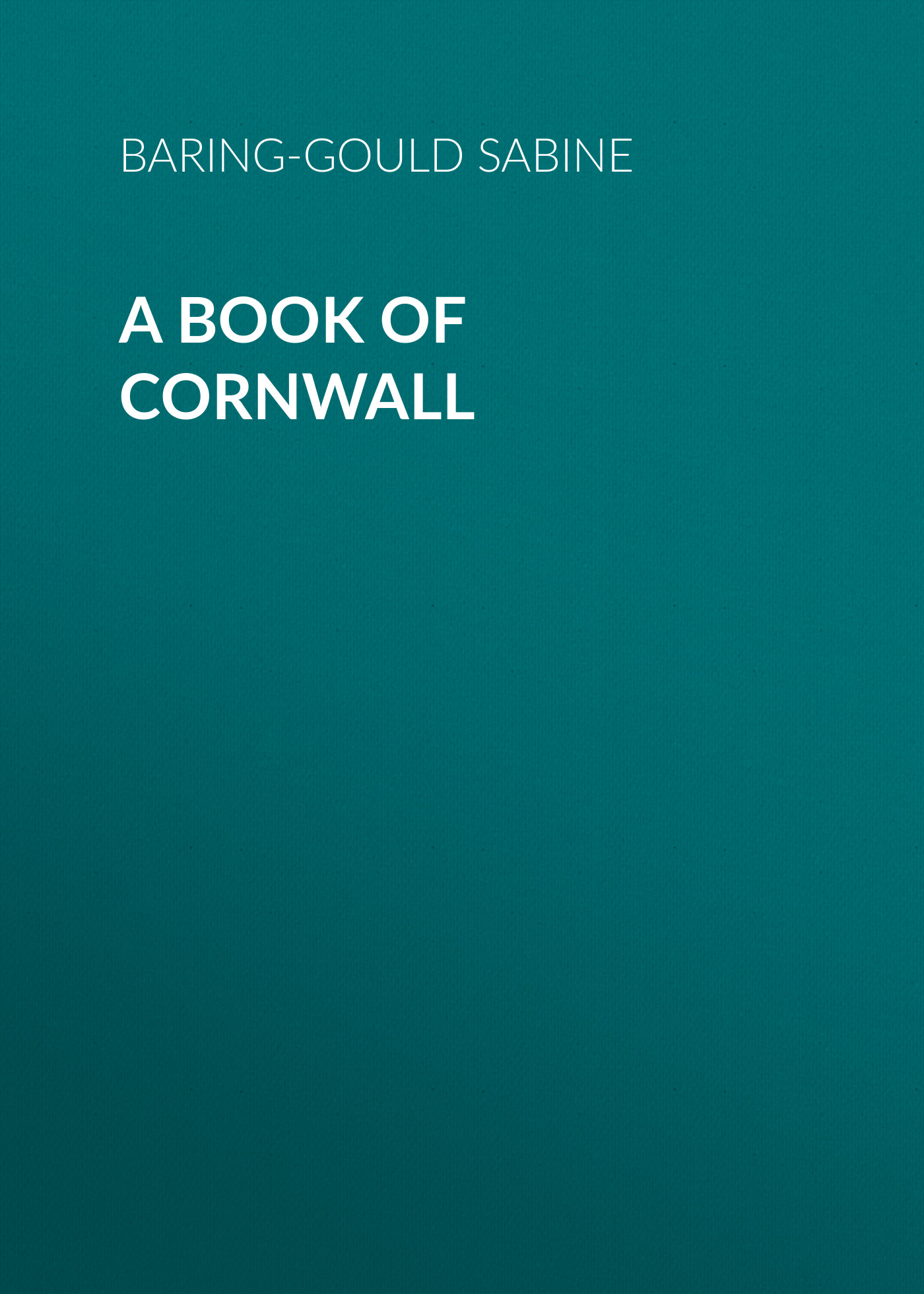 Обложка книги «A Book of Cornwall»