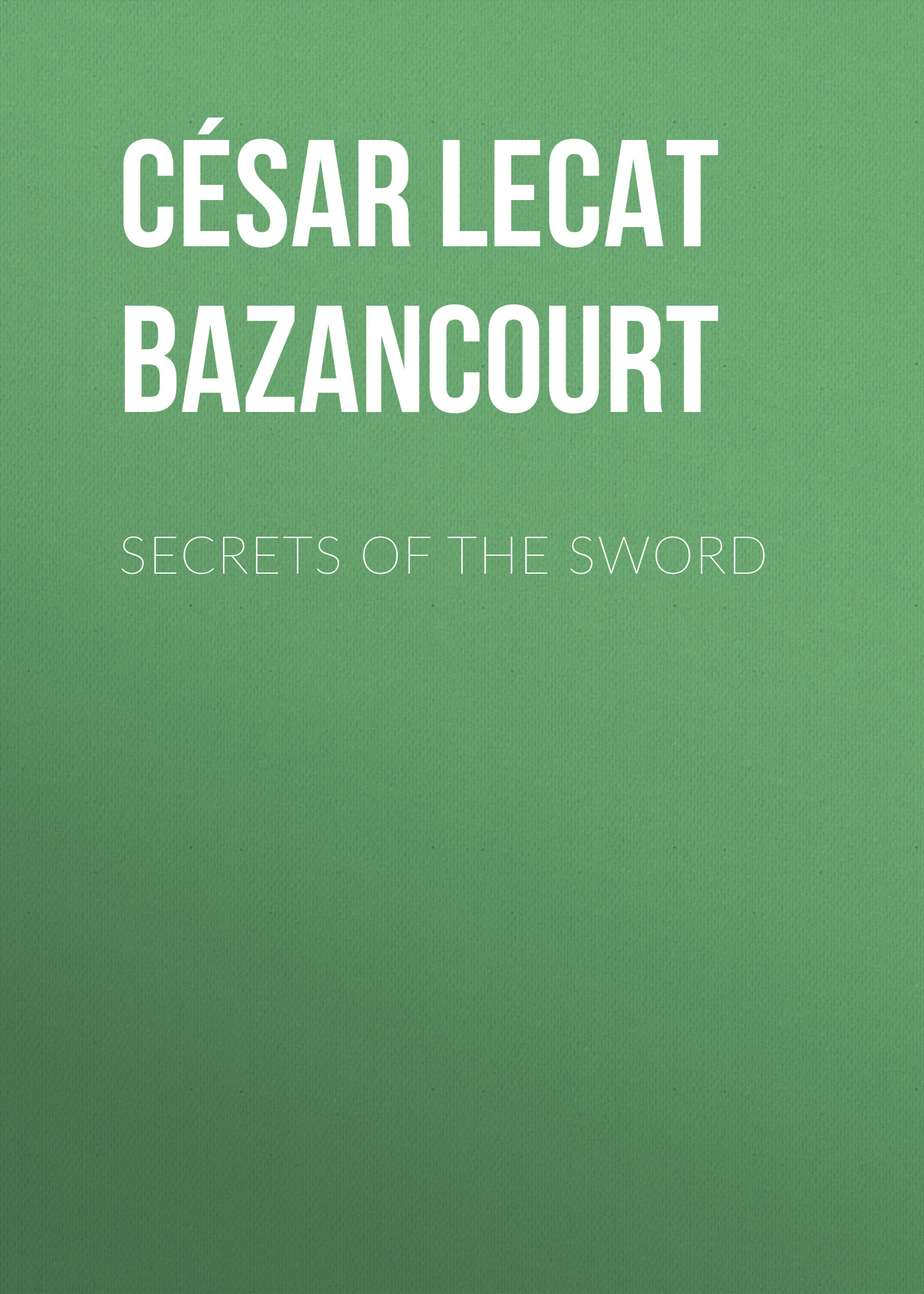 Обложка книги «Secrets of the Sword»