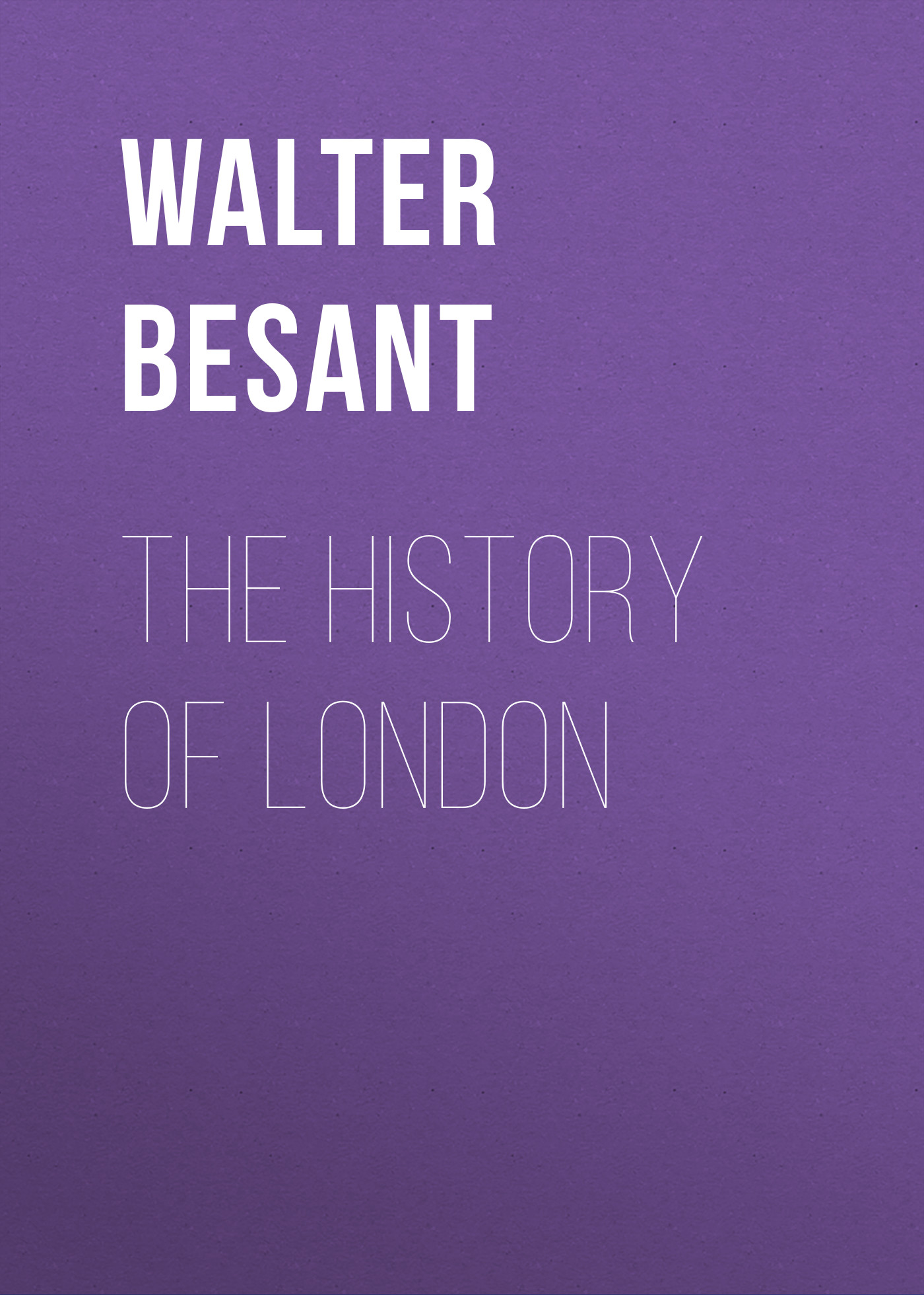 Обложка книги «The History of London»