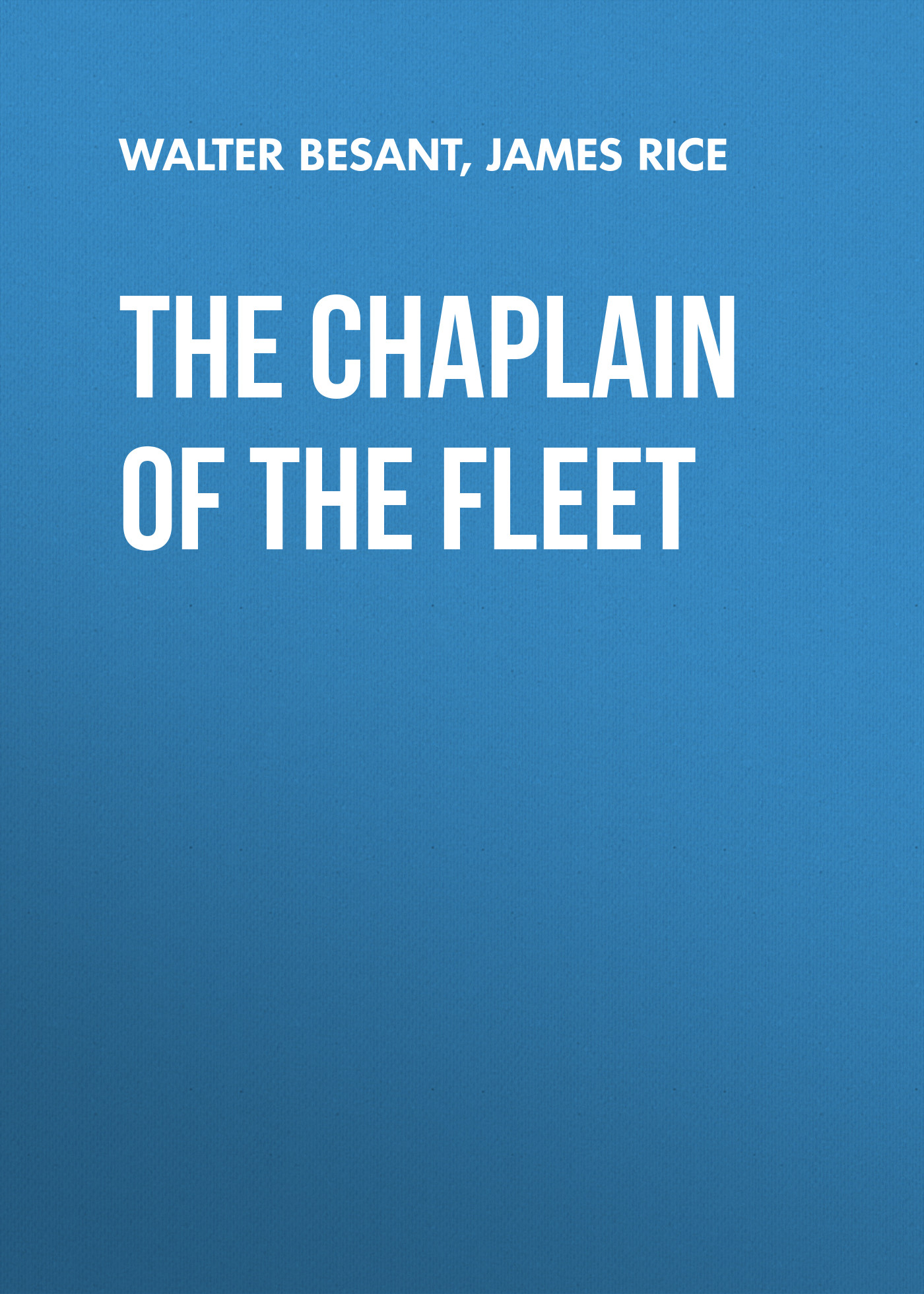Обложка книги «The Chaplain of the Fleet»