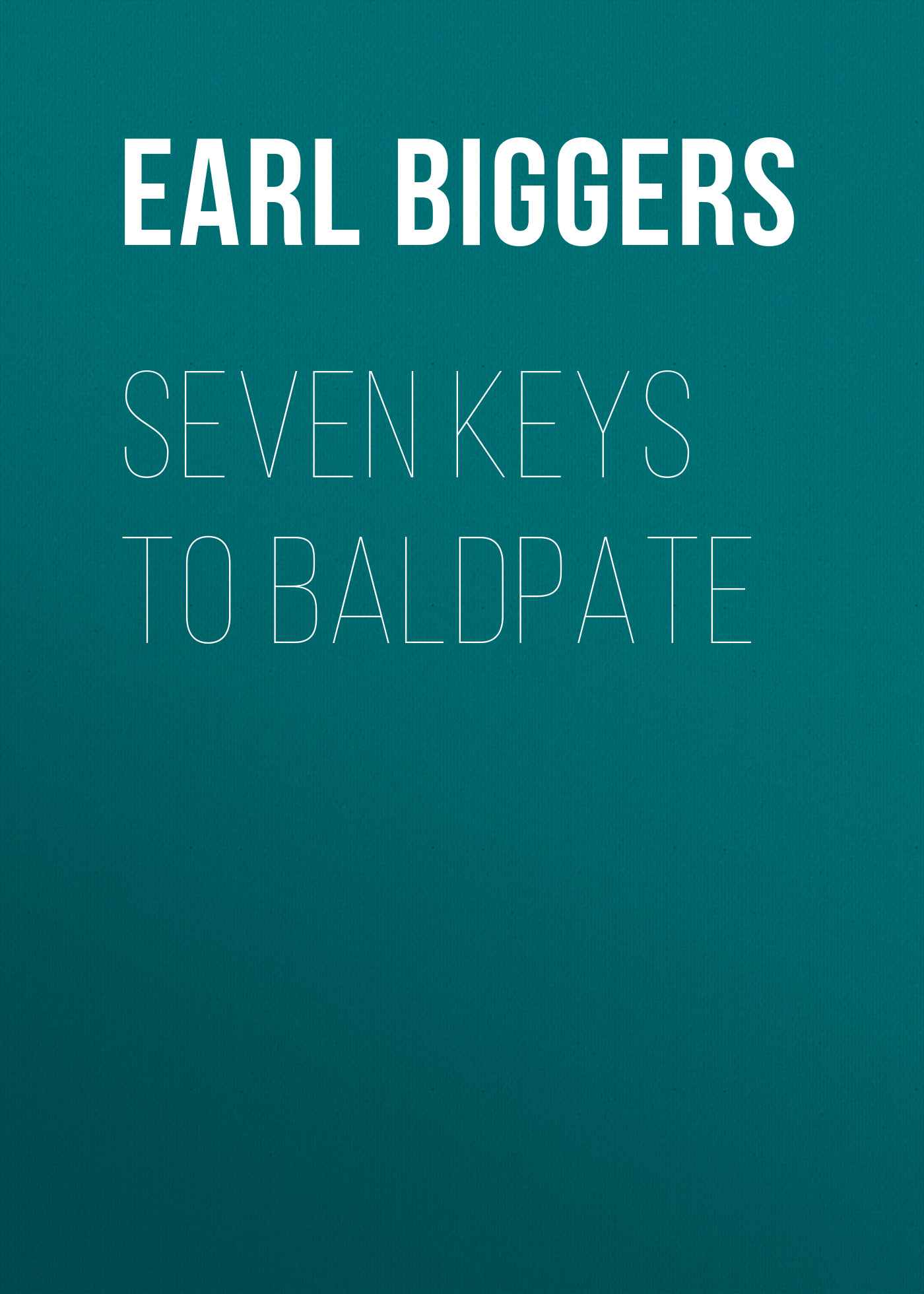 Обложка книги «Seven Keys to Baldpate»