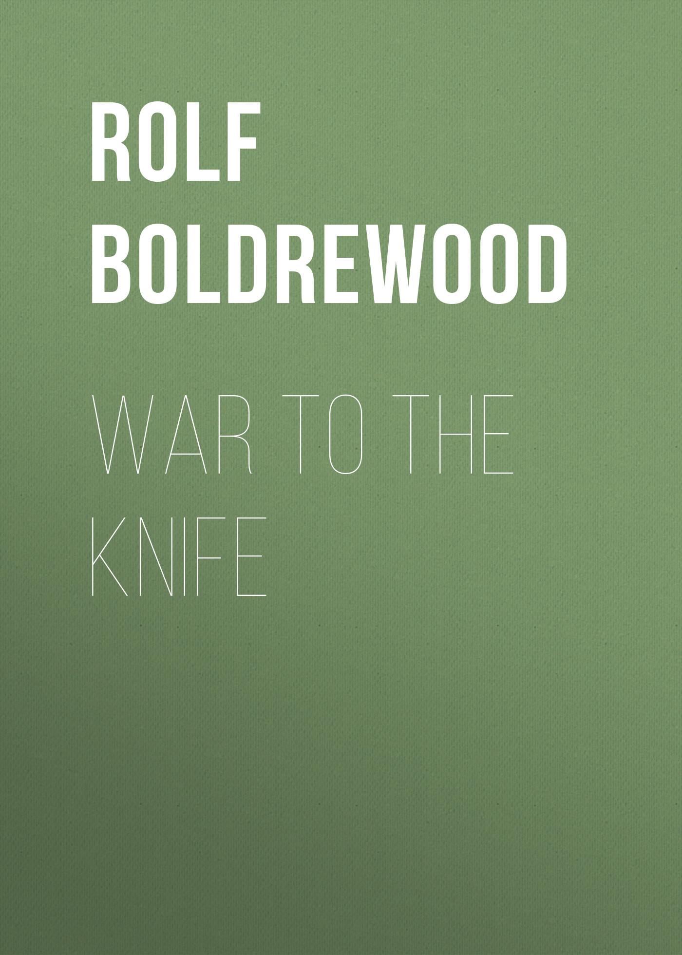 Обложка книги «War to the Knife»