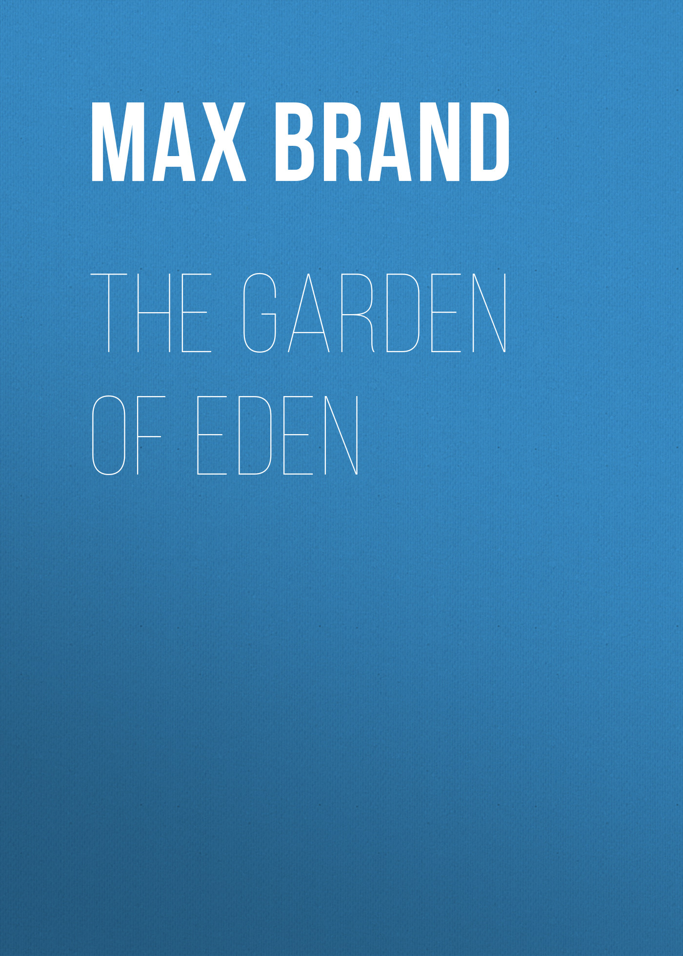 Обложка книги «The Garden of Eden»