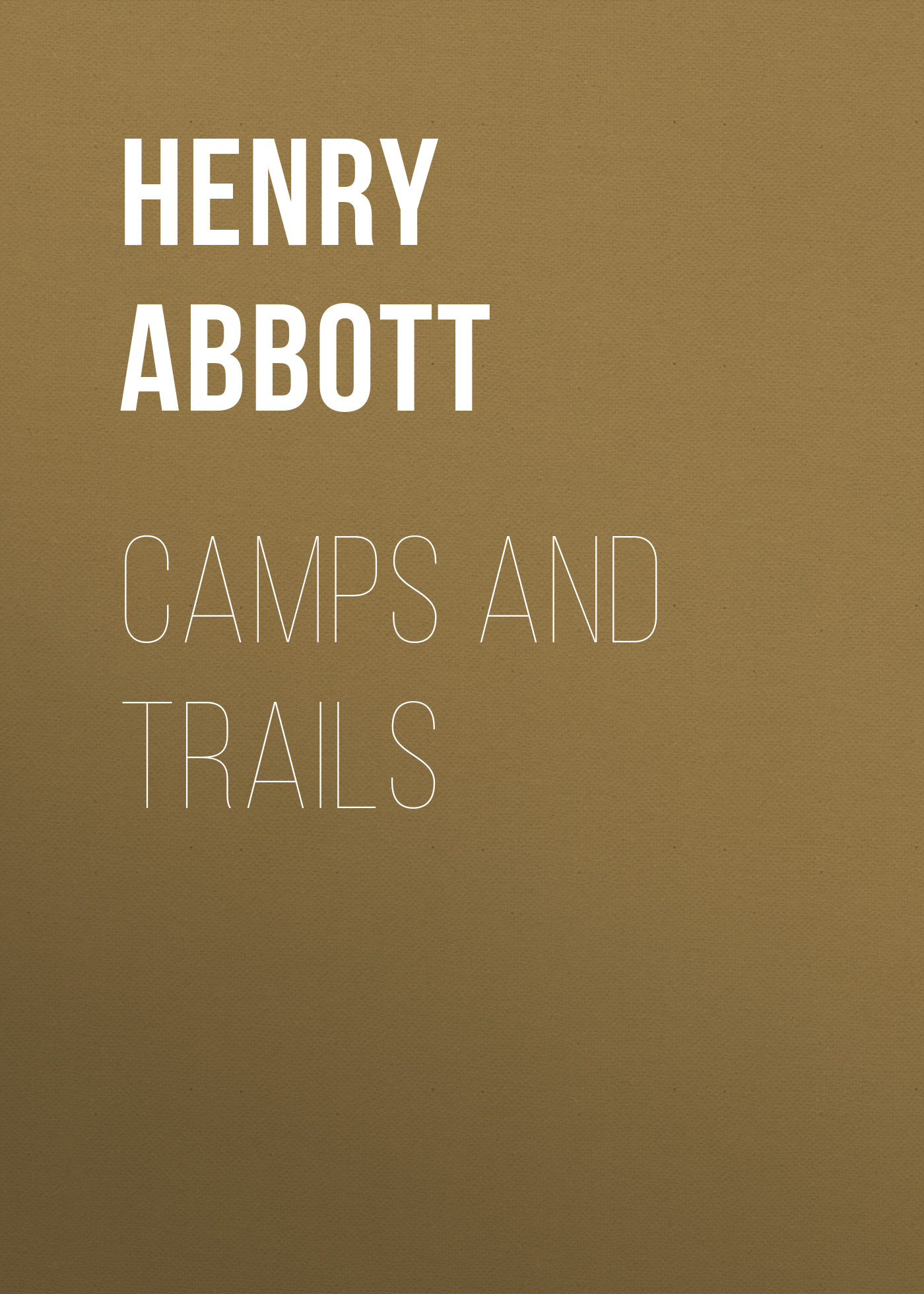 Обложка книги «Camps and Trails»