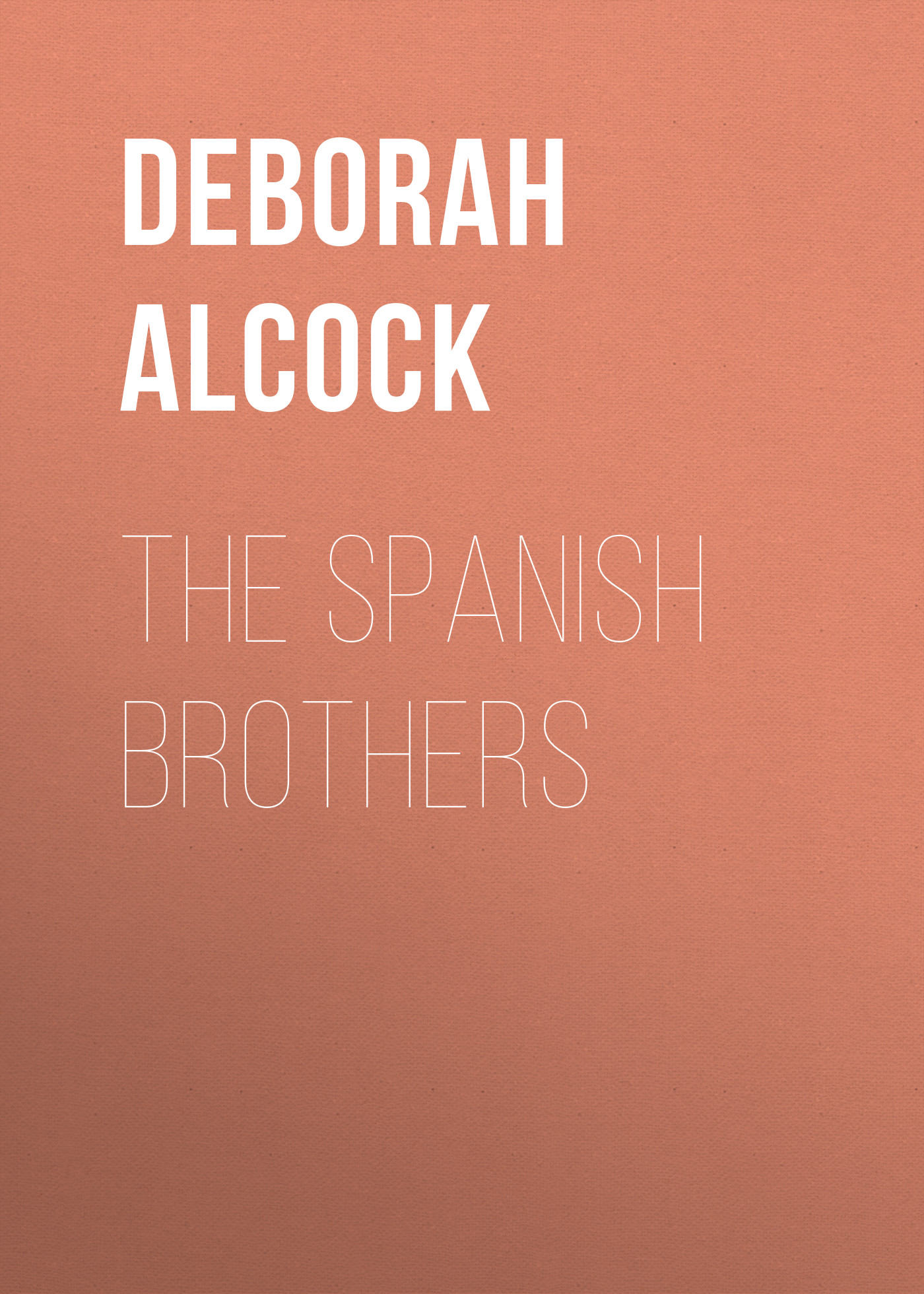Обложка книги «The Spanish Brothers»