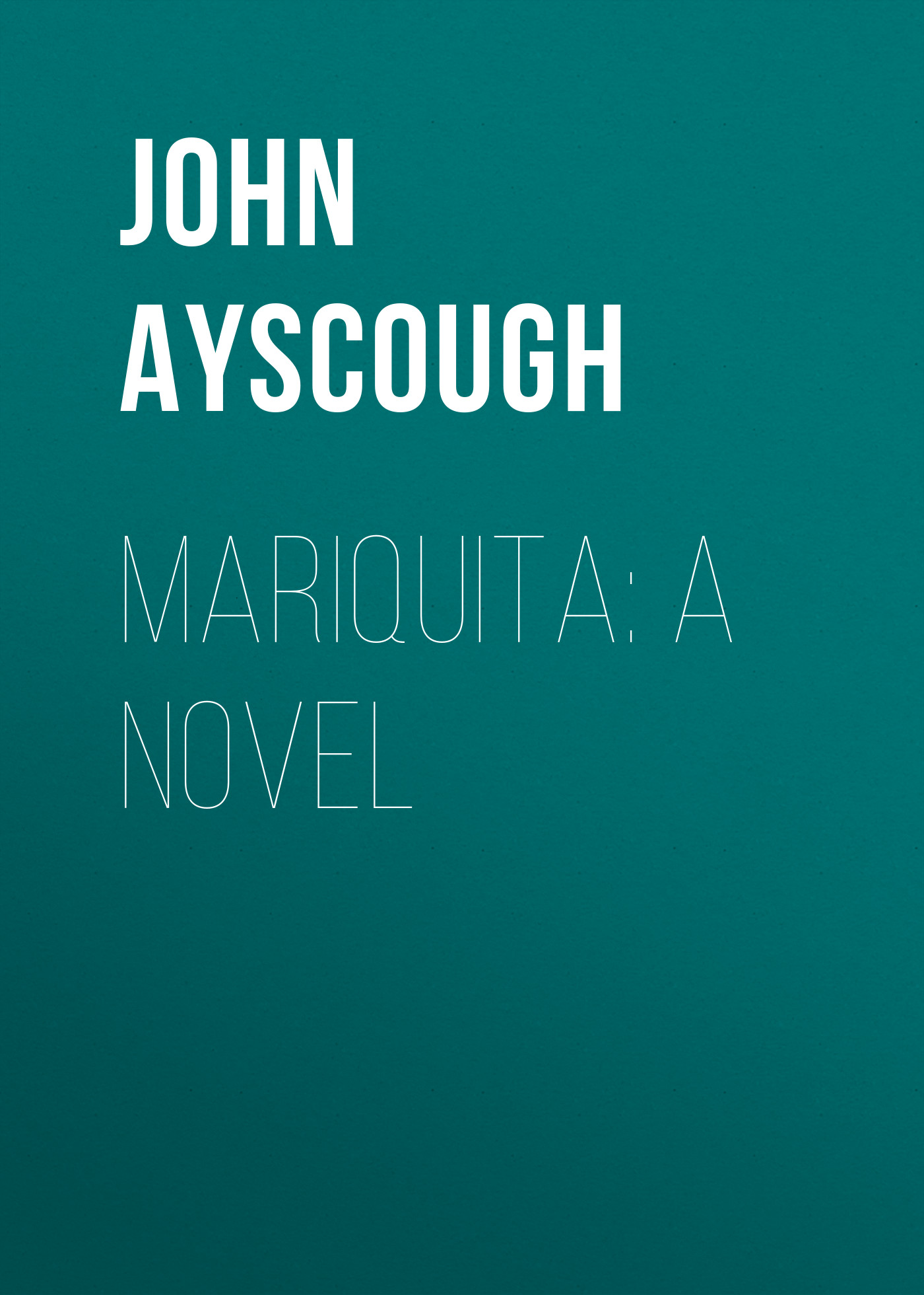 Обложка книги «Mariquita: A Novel»