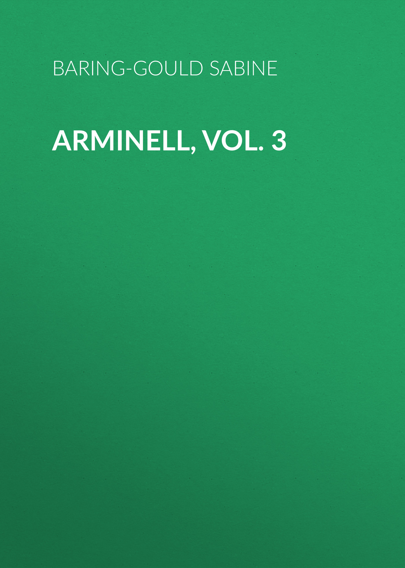 Обложка книги «Arminell, Vol. 3»