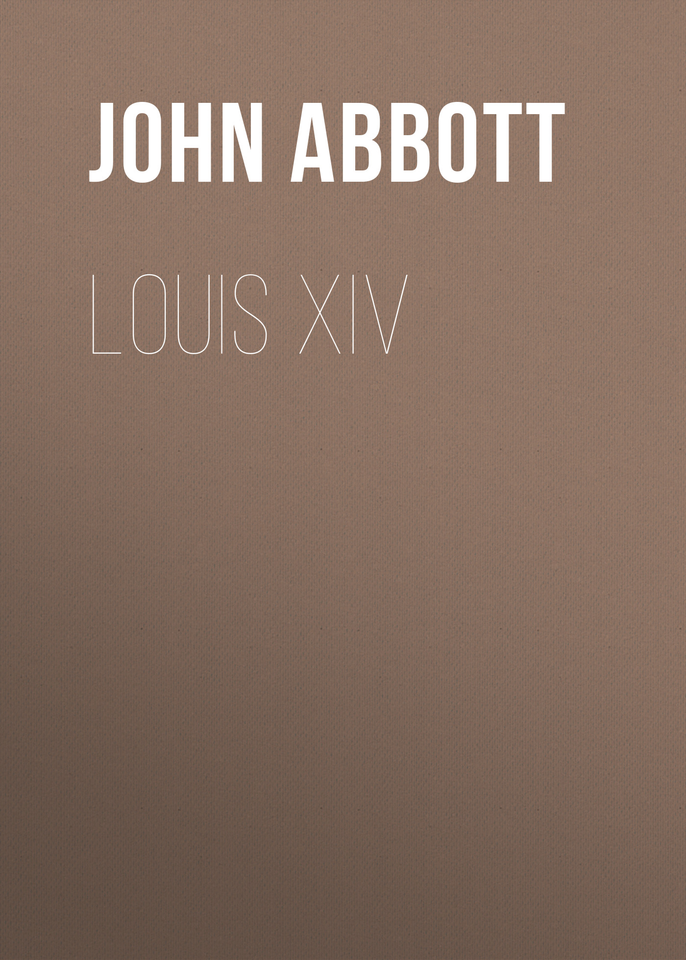 Обложка книги «Louis XIV»