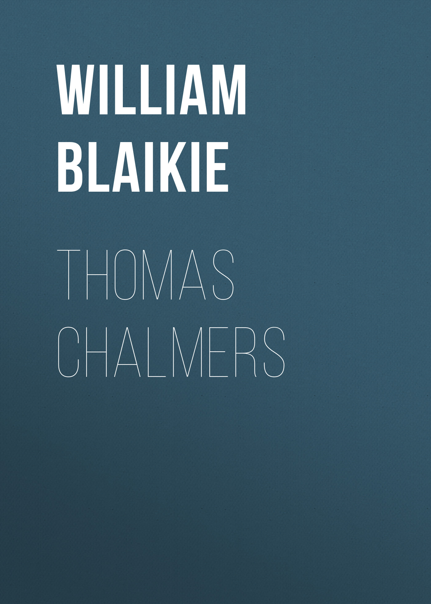 Обложка книги «Thomas Chalmers»