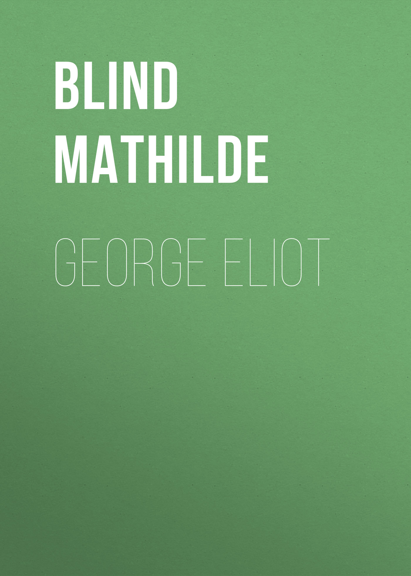 Обложка книги «George Eliot»