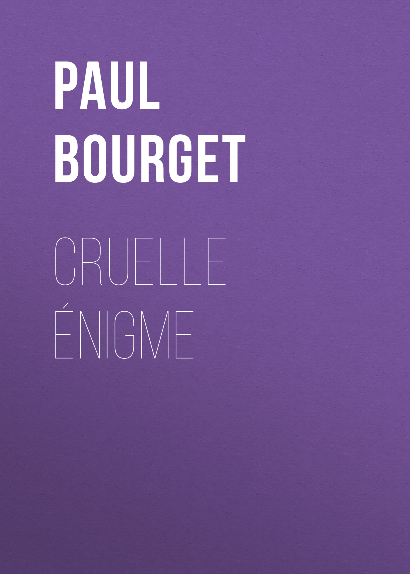 Обложка книги «Cruelle Énigme»