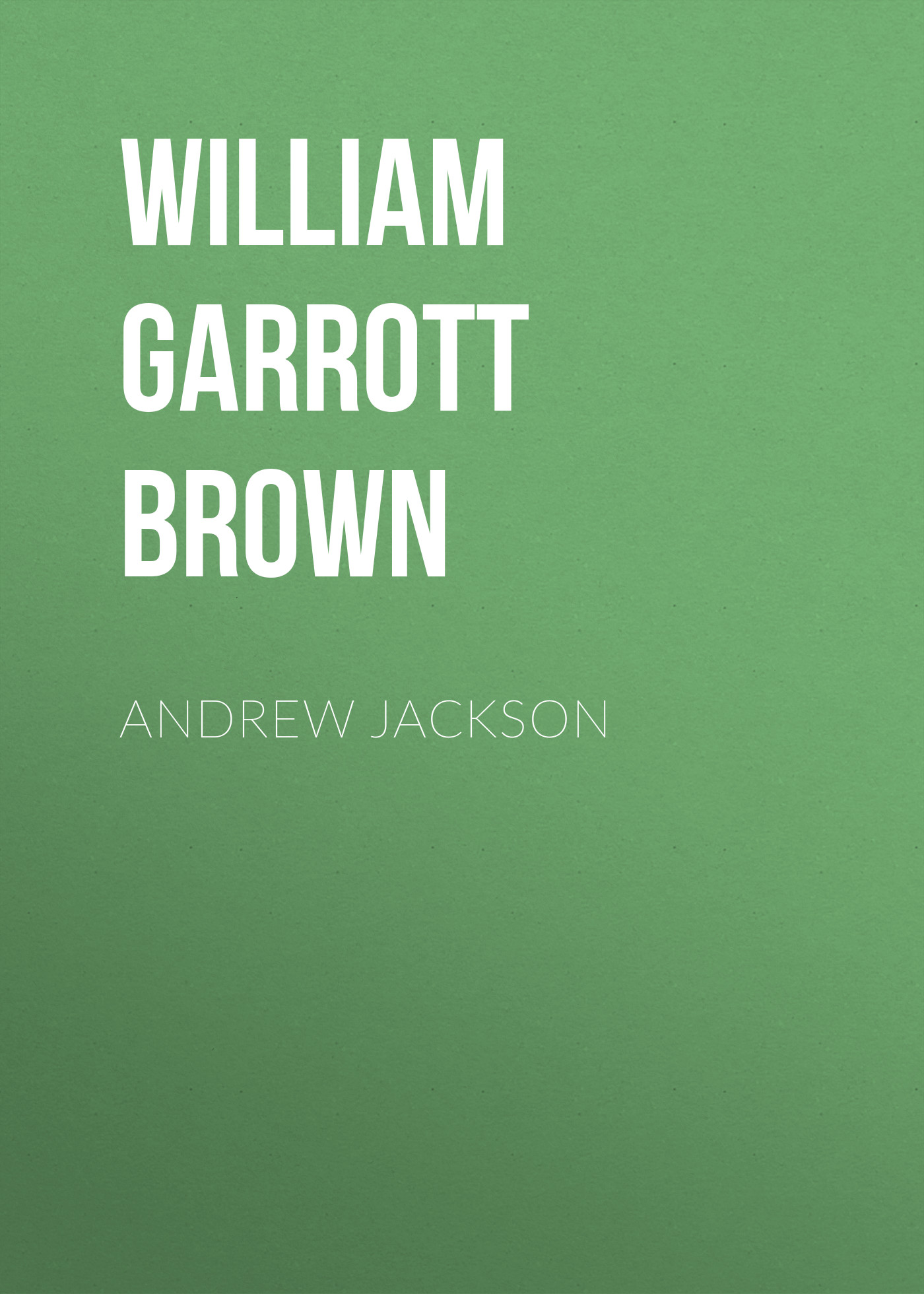 Обложка книги «Andrew Jackson»