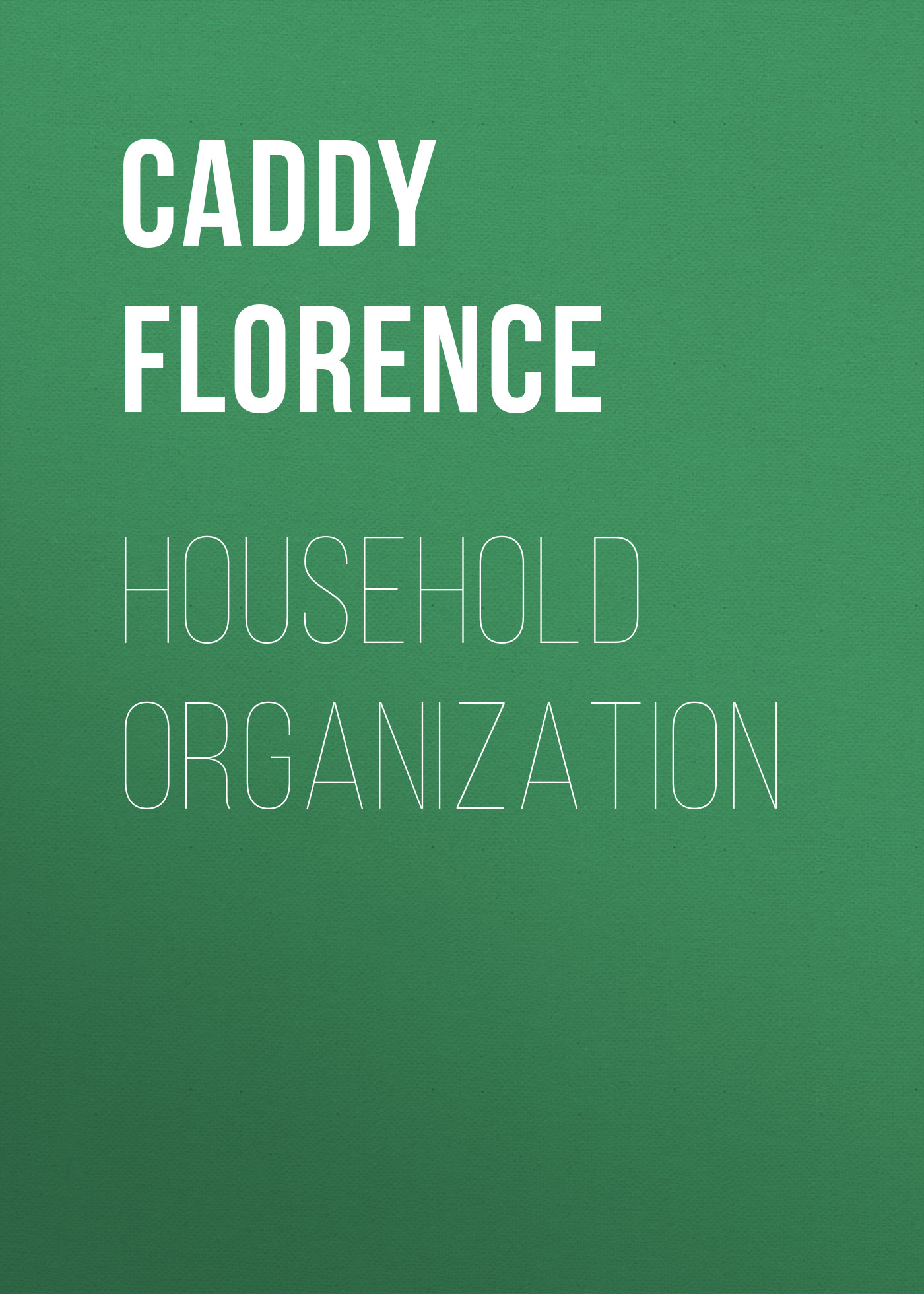 Обложка книги «Household Organization»