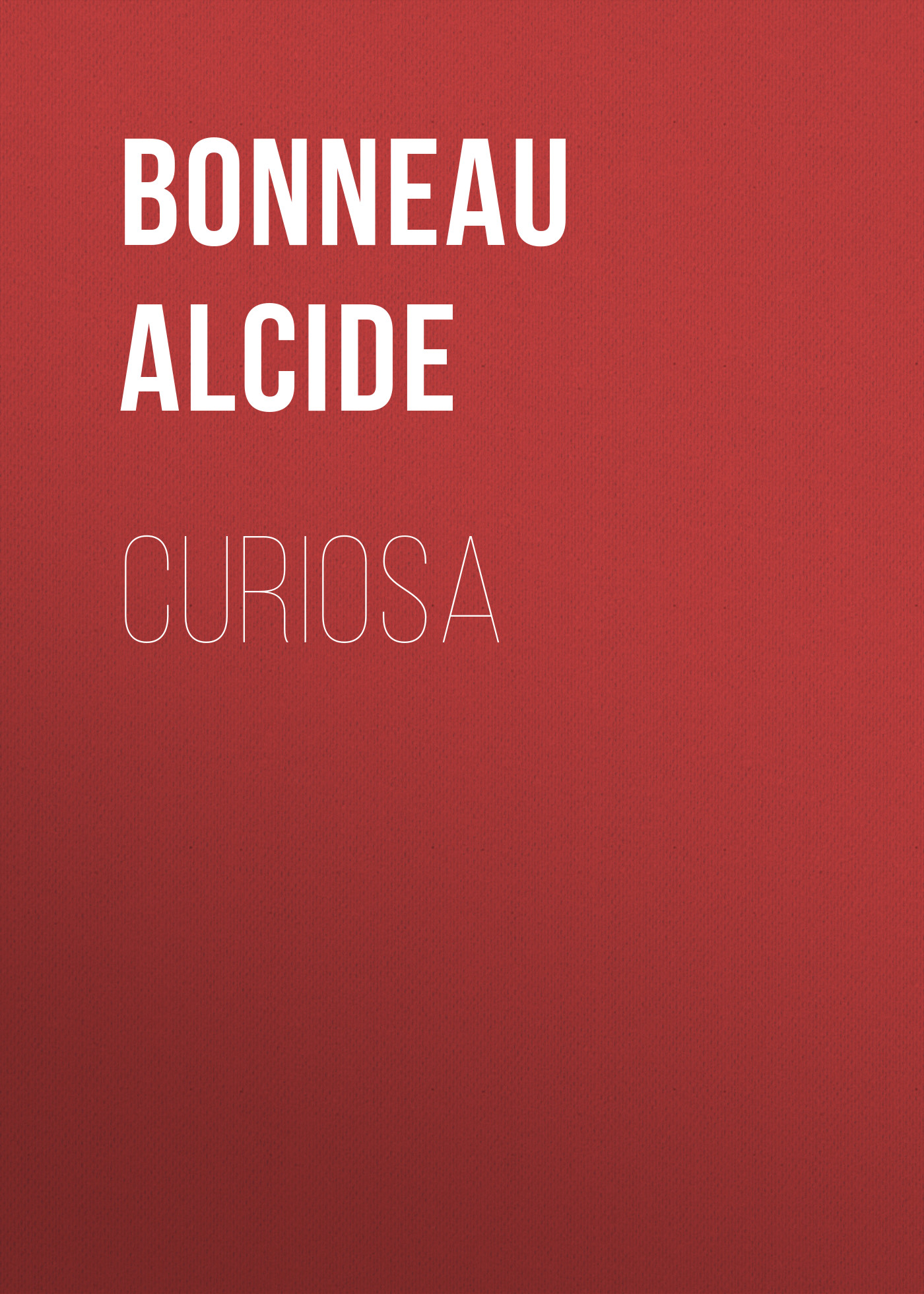 Обложка книги «Curiosa»
