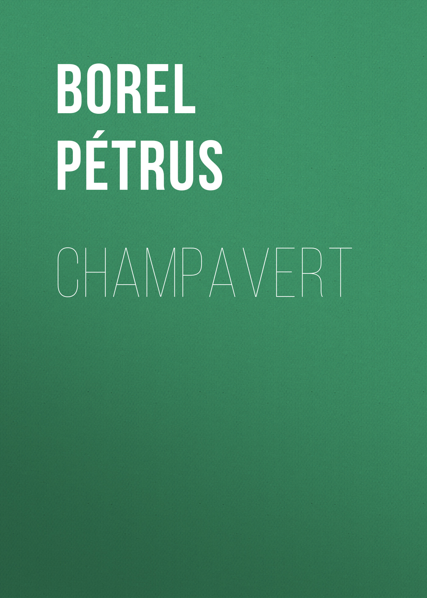 Обложка книги «Champavert»