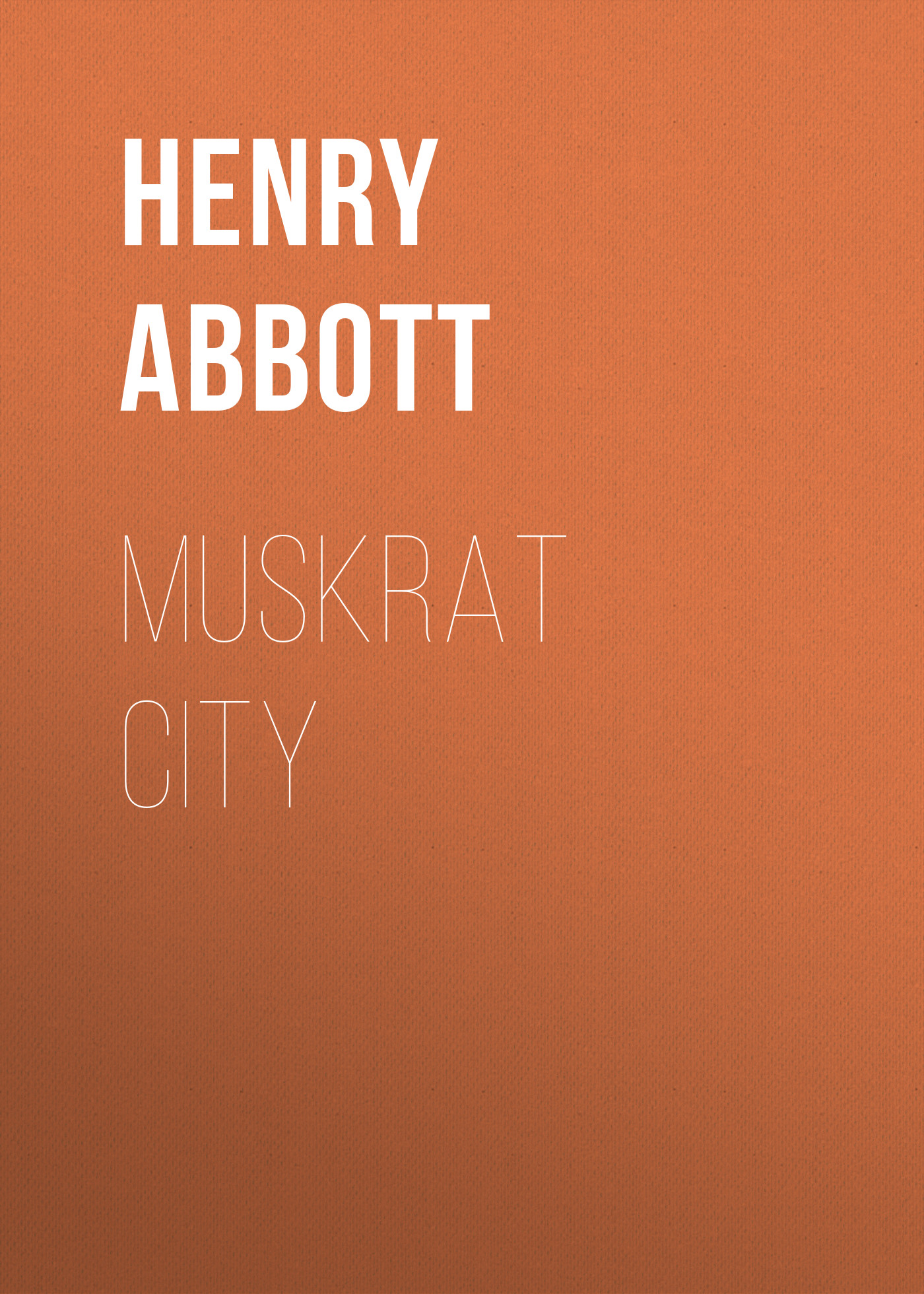 Обложка книги «Muskrat City»