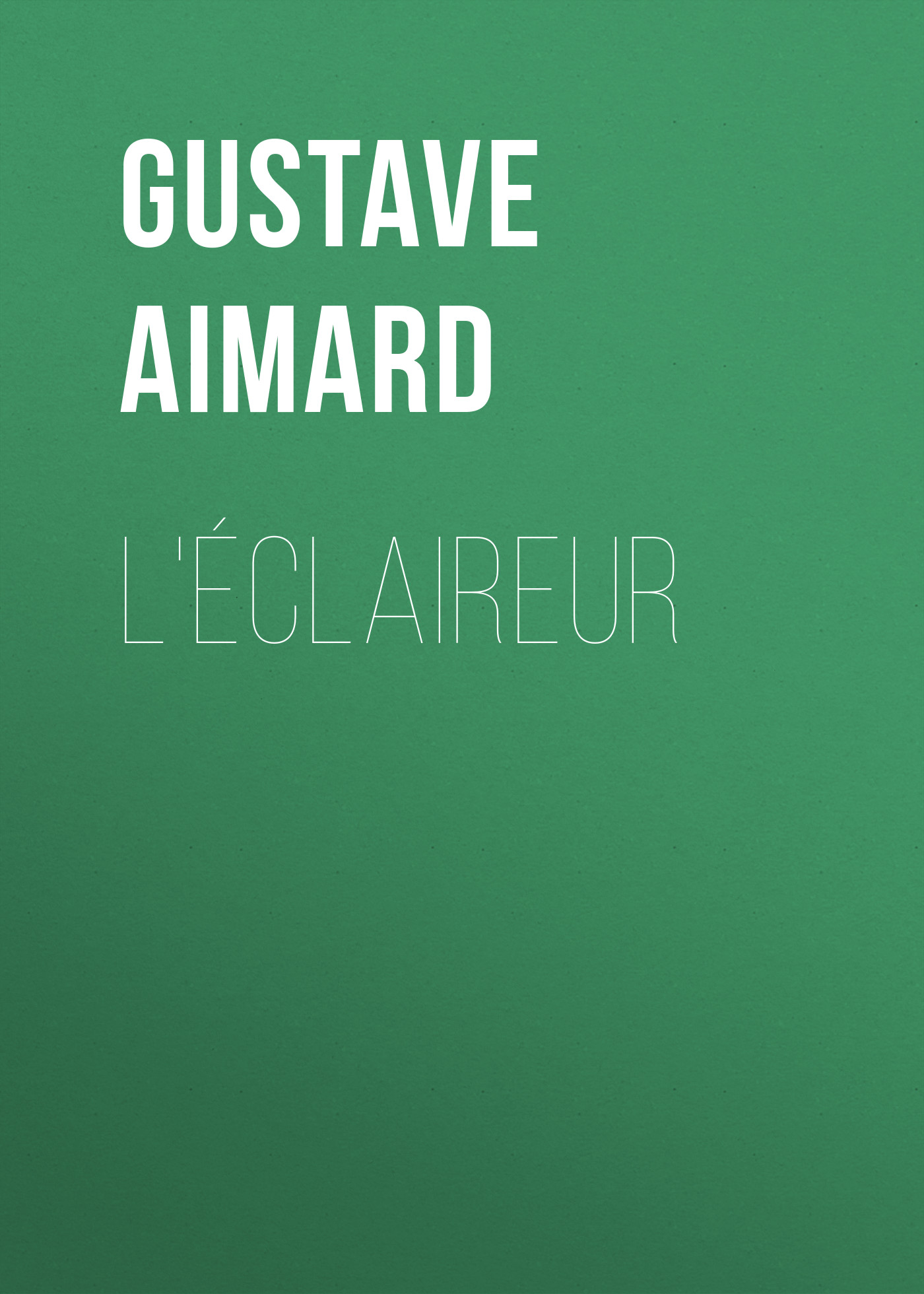 Обложка книги «L'éclaireur»