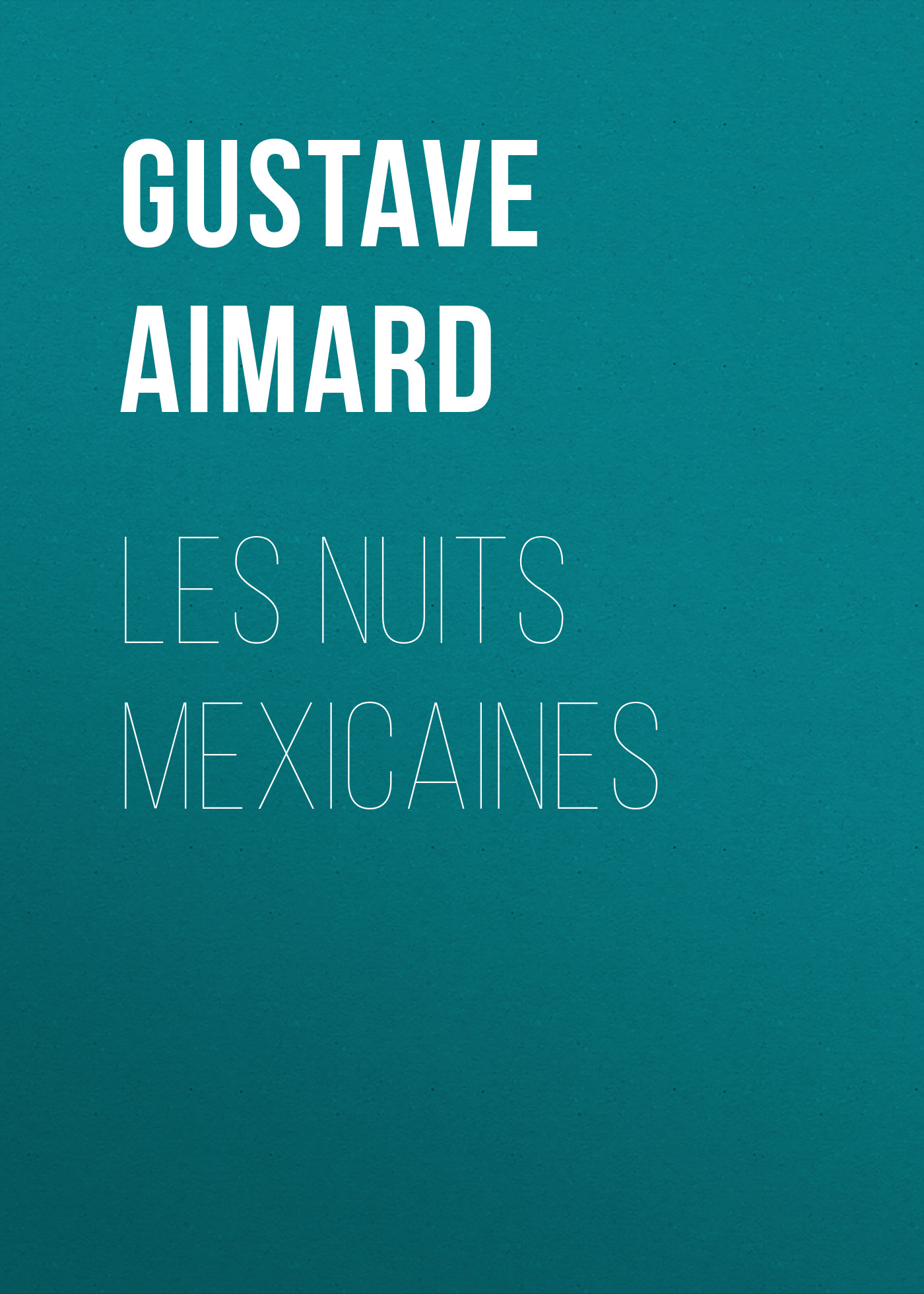 Обложка книги «Les nuits mexicaines»