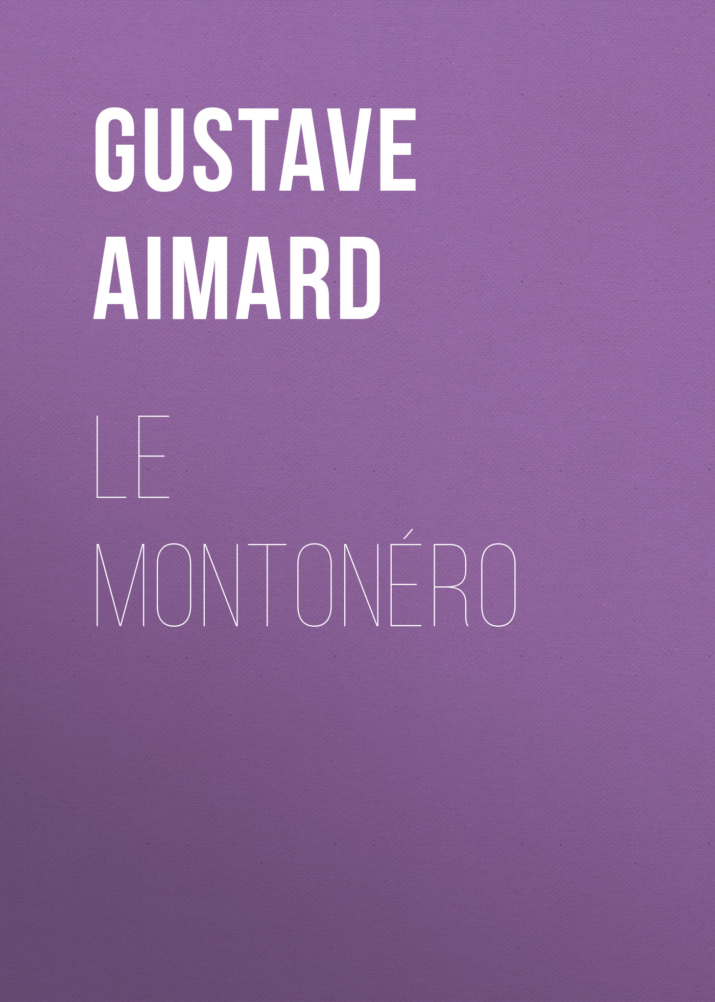 Обложка книги «Le Montonéro»