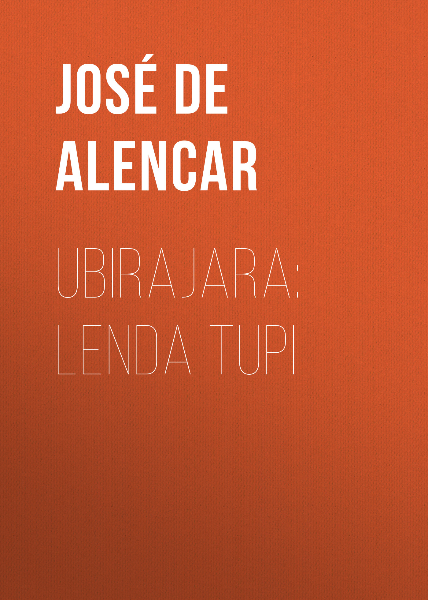 Обложка книги «Ubirajara: Lenda Tupi»