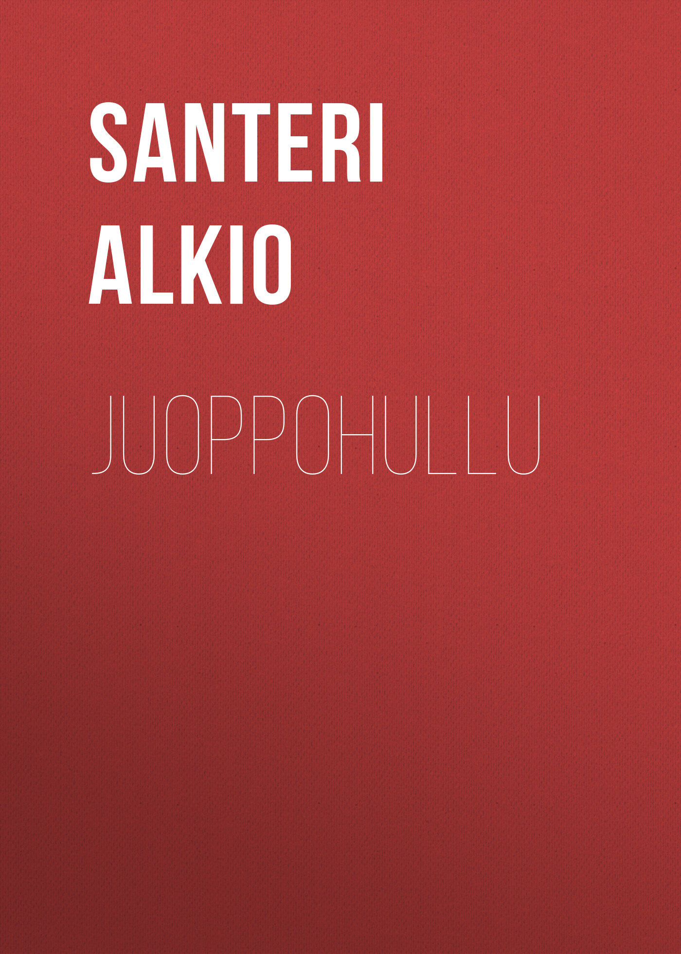 Обложка книги «Juoppohullu»