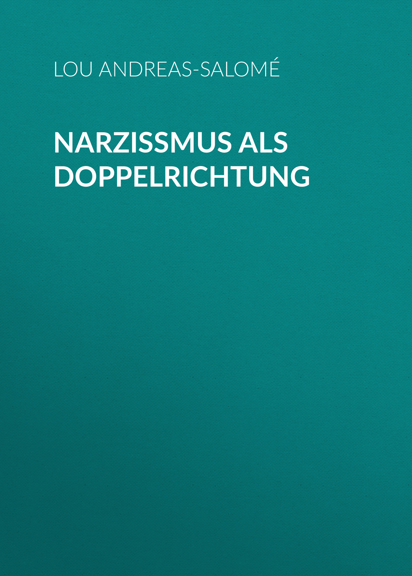Обложка книги «Narzißmus als Doppelrichtung»