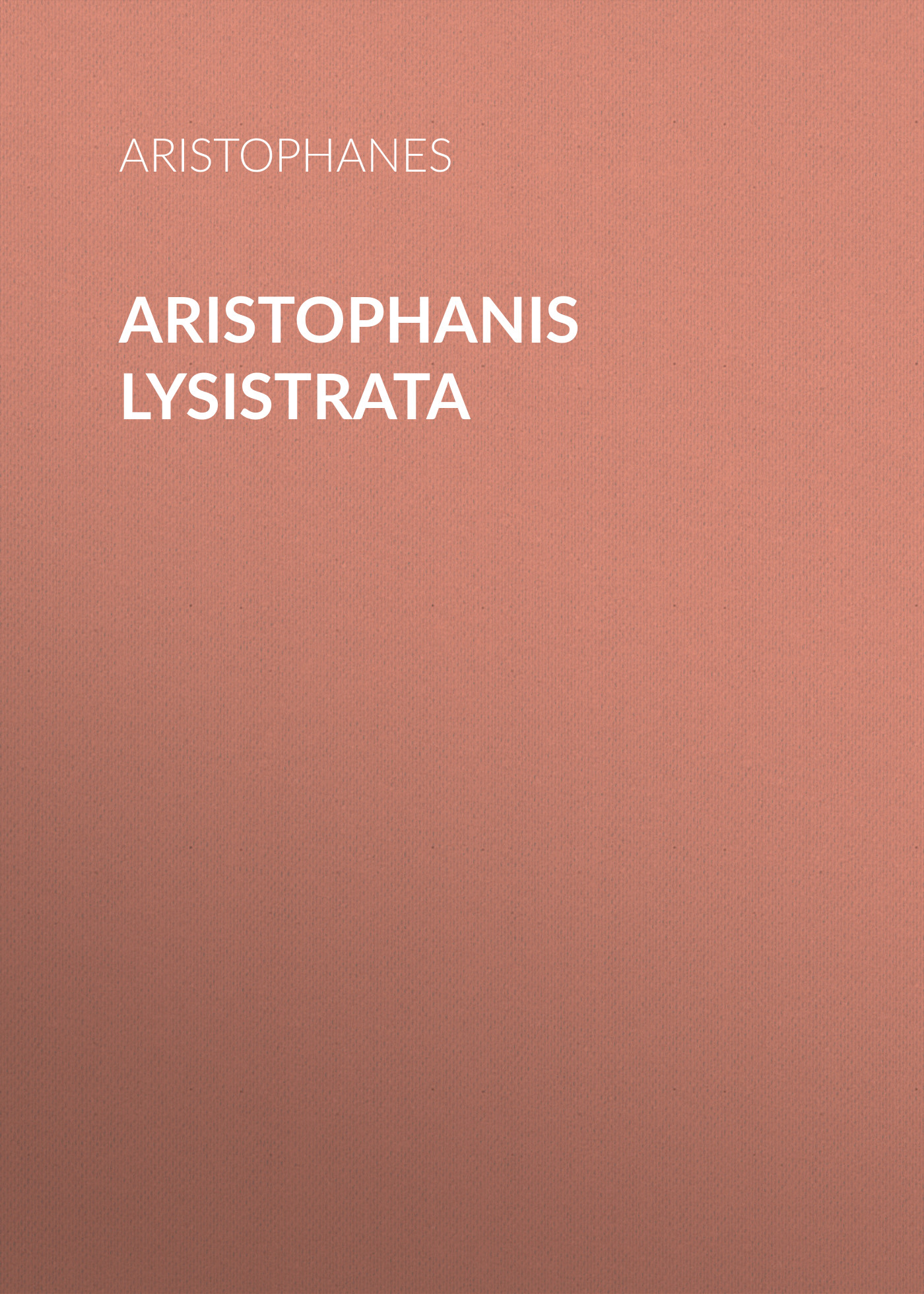 Обложка книги «Aristophanis Lysistrata»