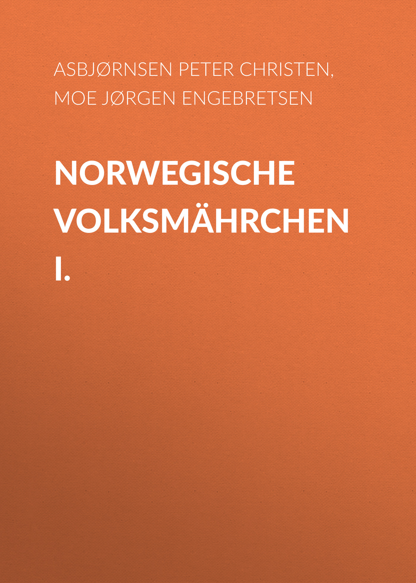 Обложка книги «Norwegische Volksmährchen I.»