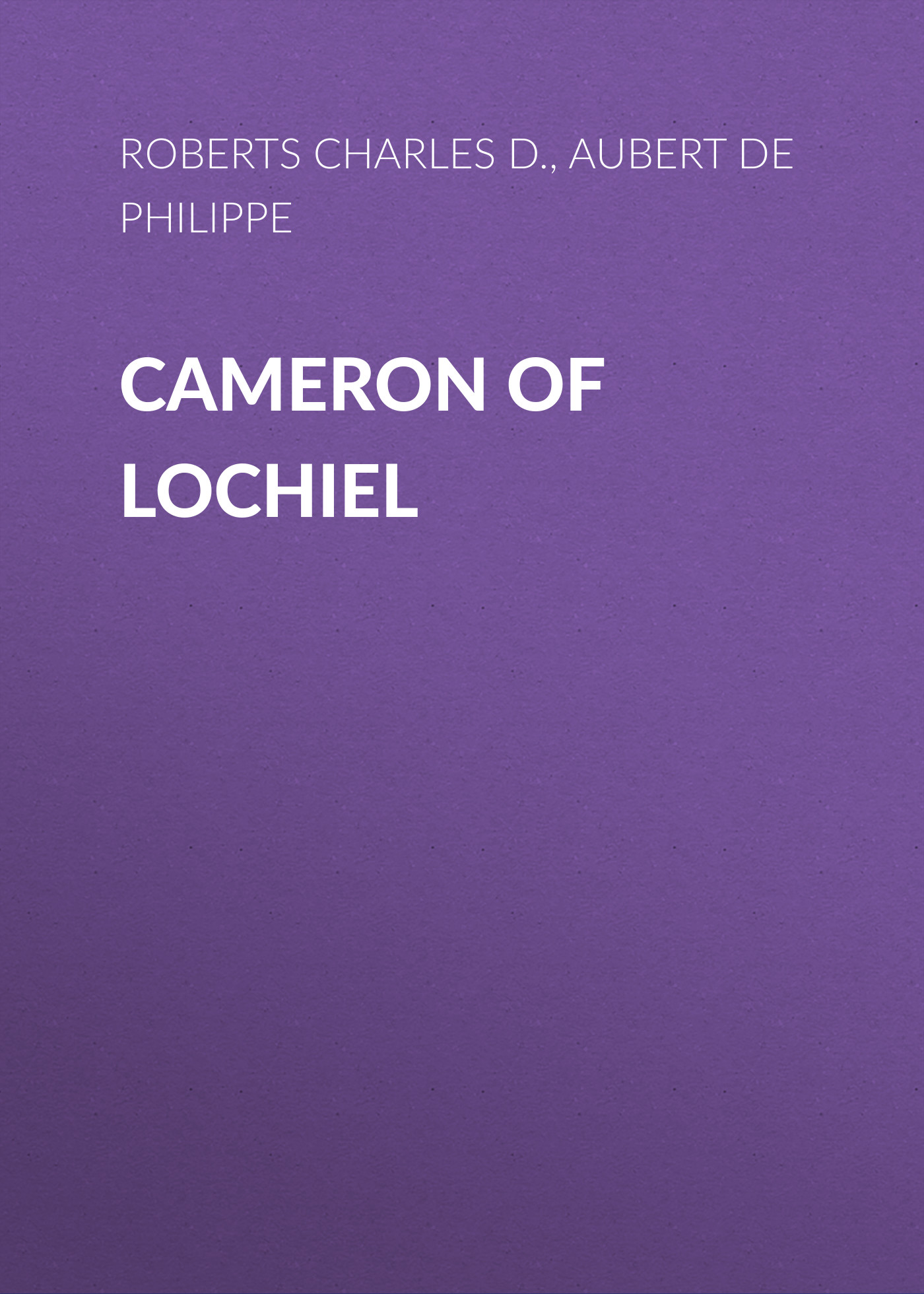 Обложка книги «Cameron of Lochiel»