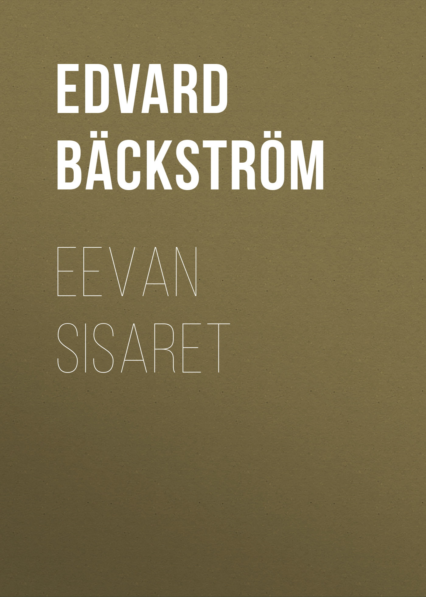 Обложка книги «Eevan sisaret»