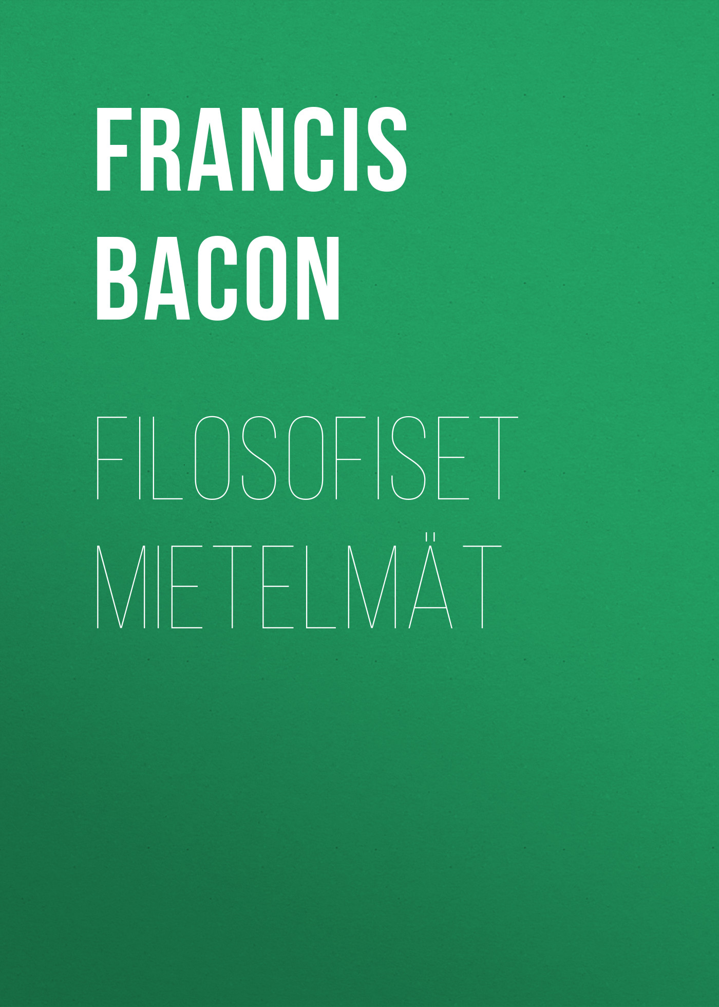 Обложка книги «Filosofiset mietelmät»
