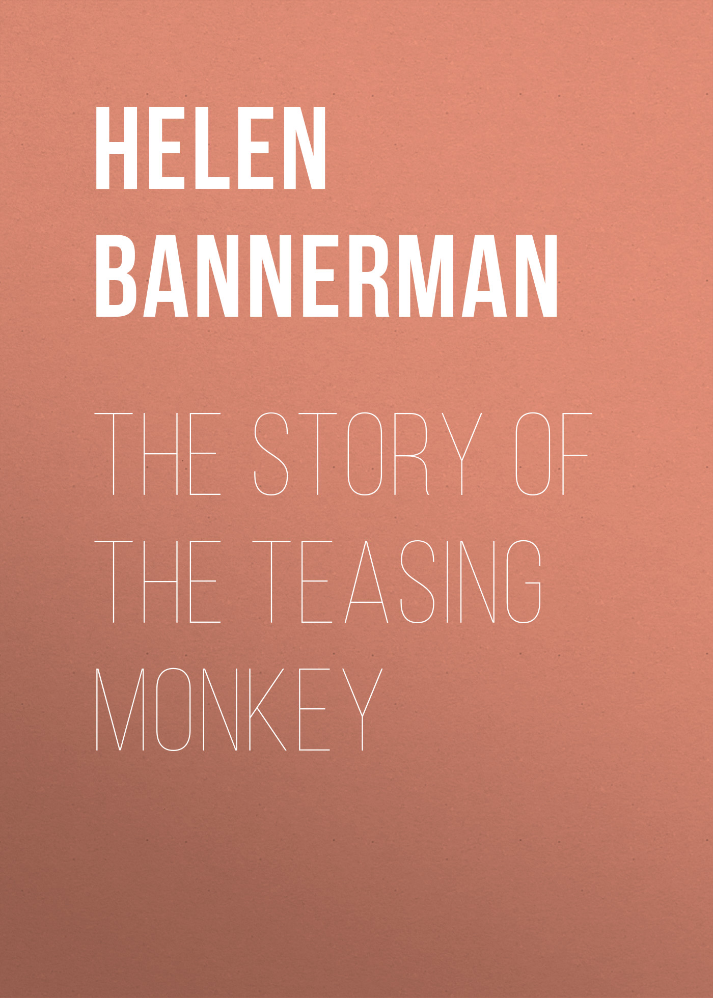 Обложка книги «The Story of the Teasing Monkey»