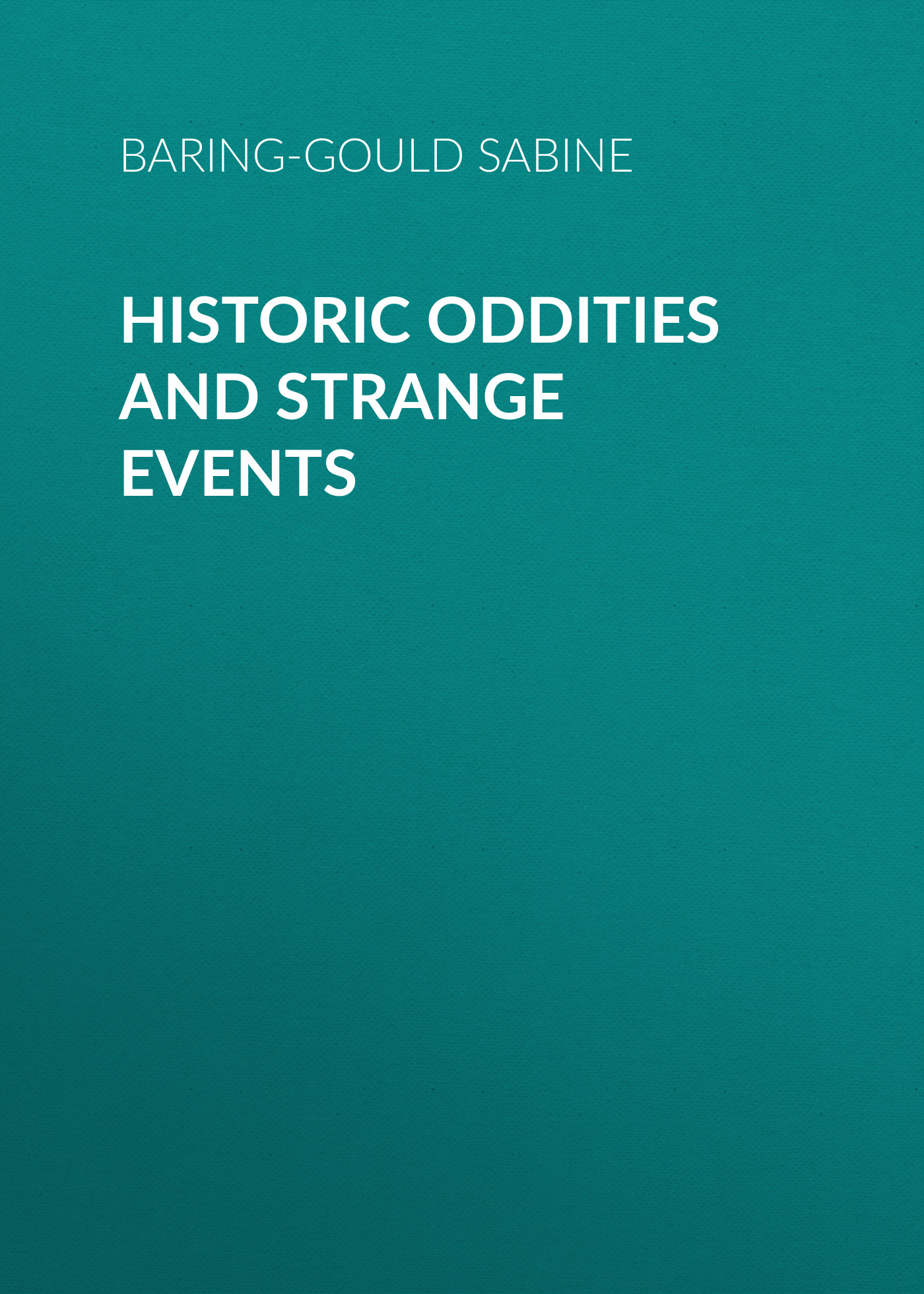 Обложка книги «Historic Oddities and Strange Events»