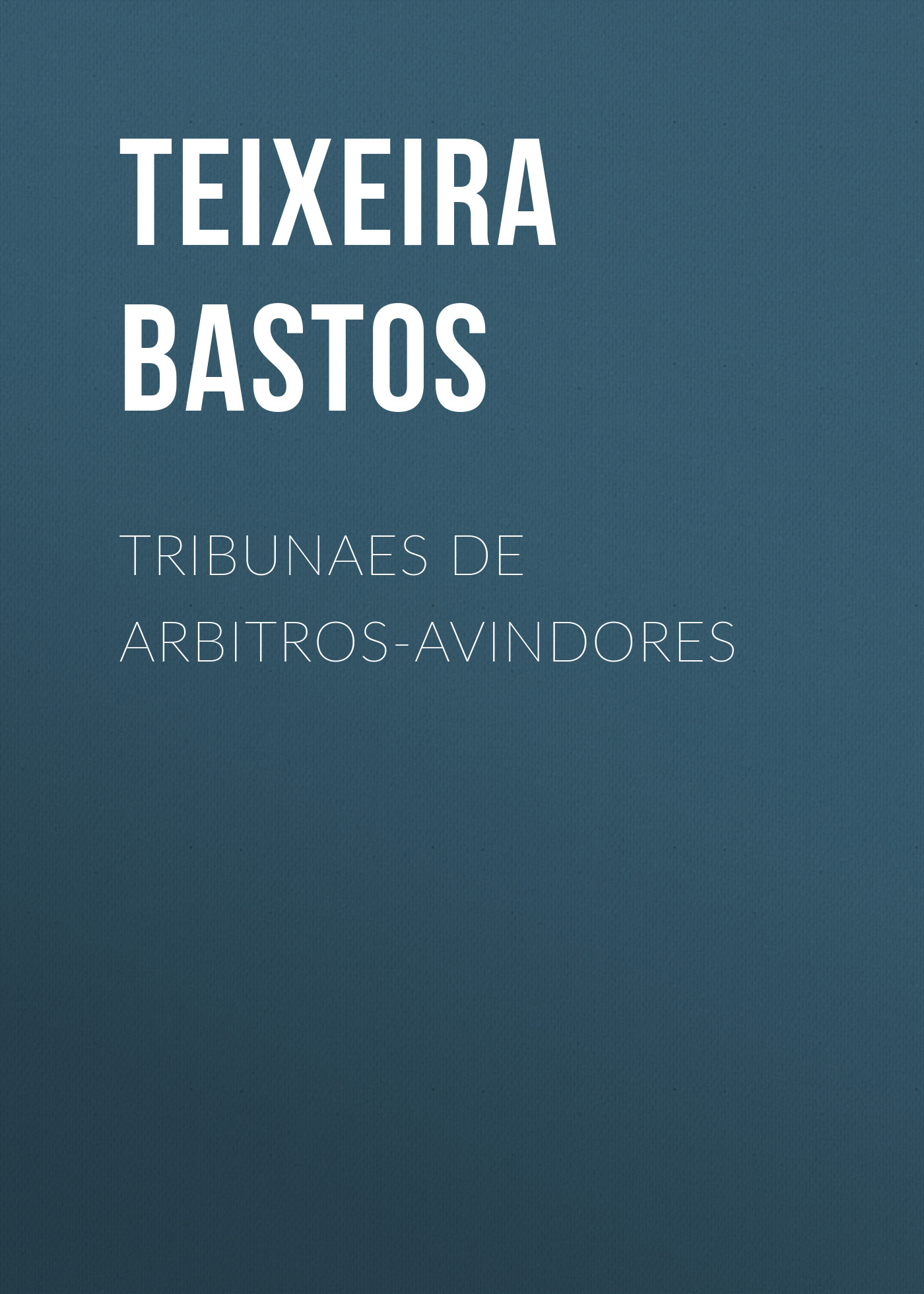 Обложка книги «Tribunaes de Arbitros-Avindores»