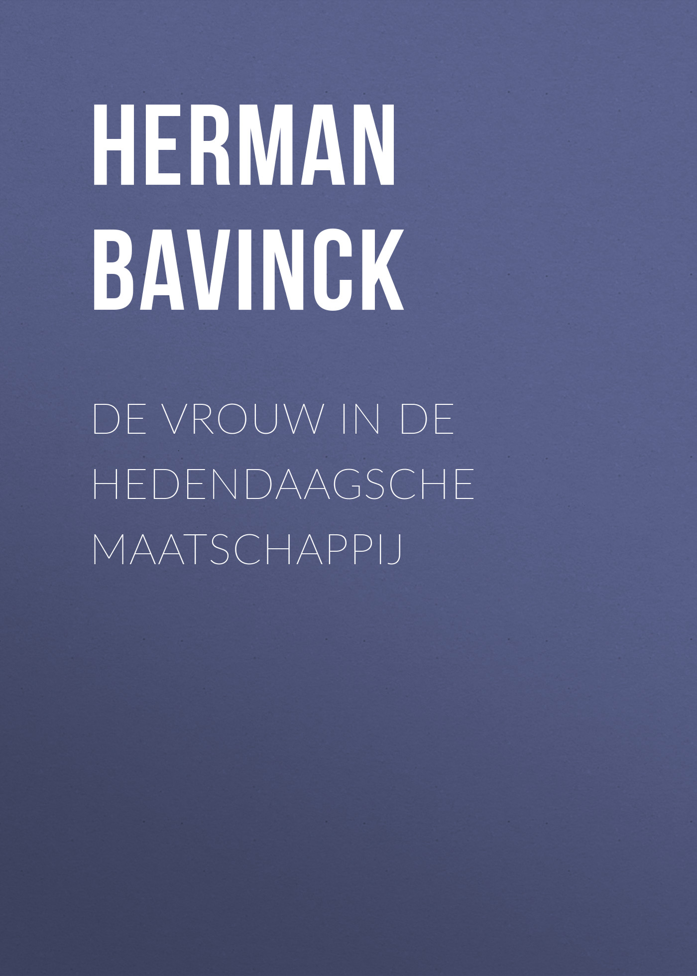 Обложка книги «De vrouw in de hedendaagsche maatschappij»