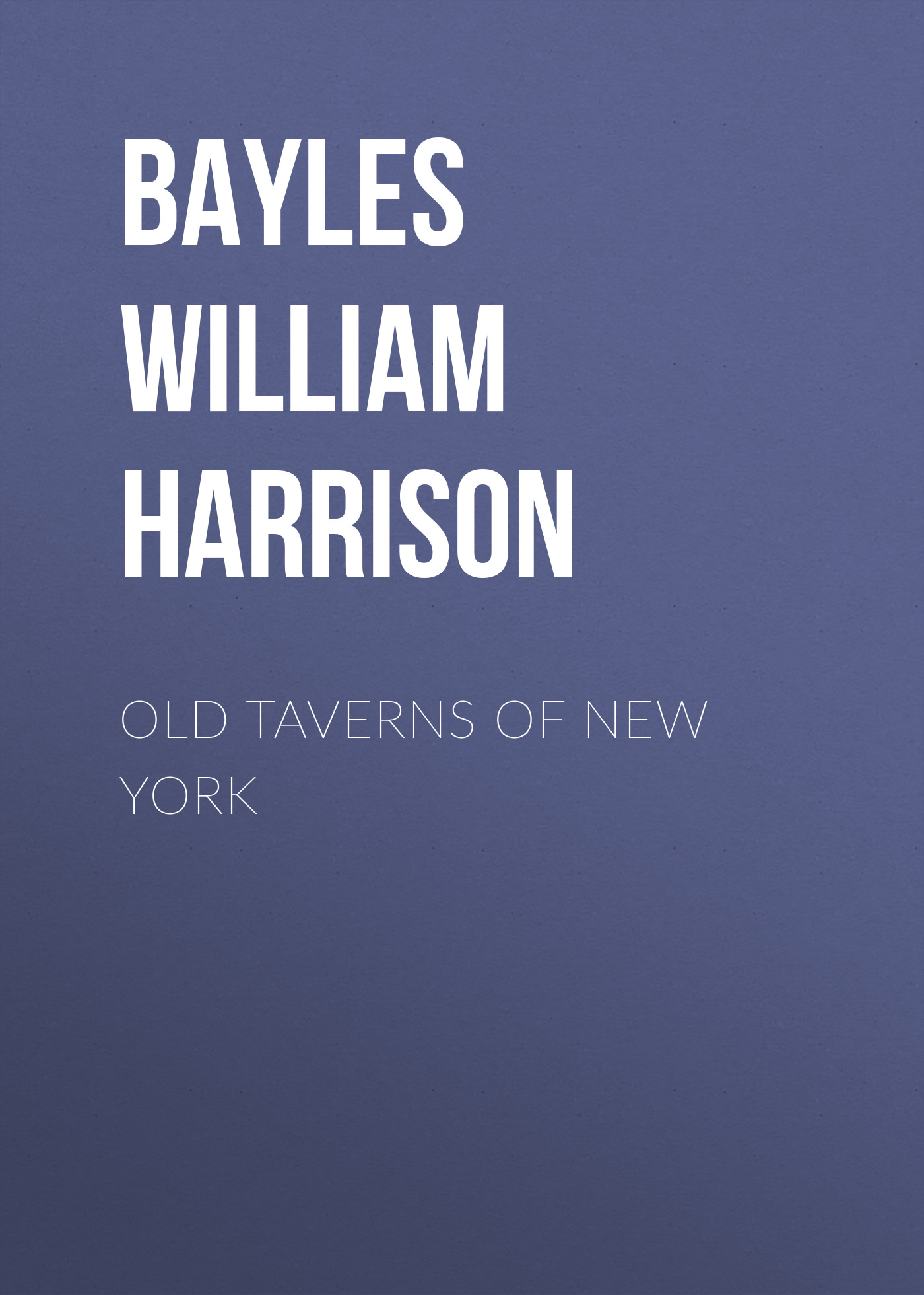 Обложка книги «Old Taverns of New York»