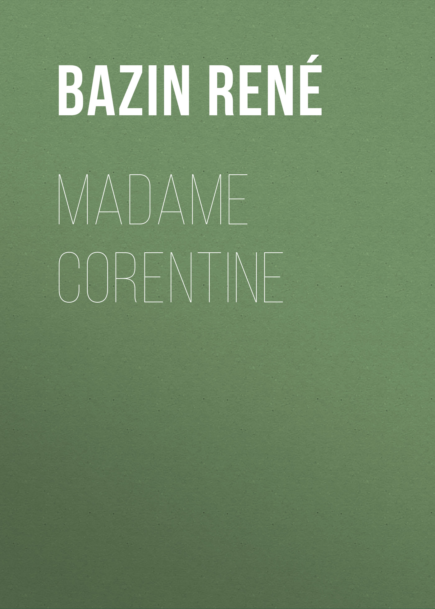 Обложка книги «Madame Corentine»