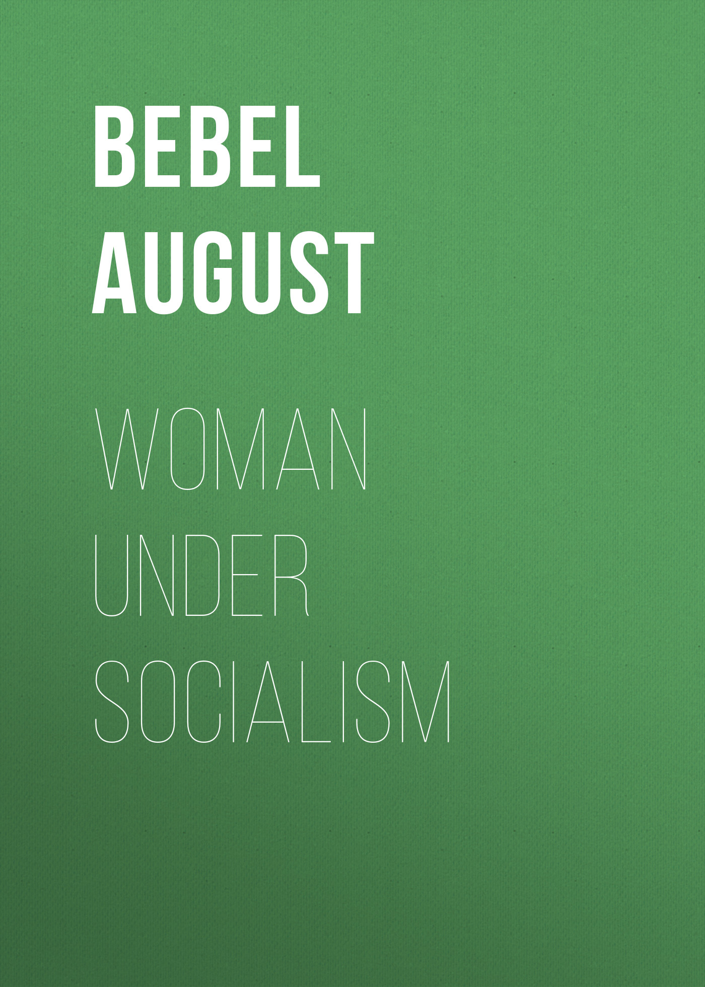 Обложка книги «Woman under socialism»
