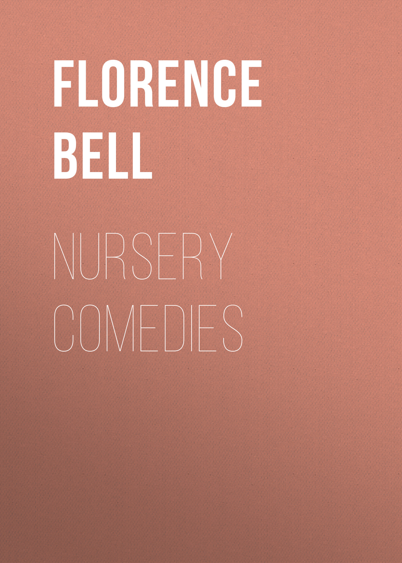 Обложка книги «Nursery Comedies»