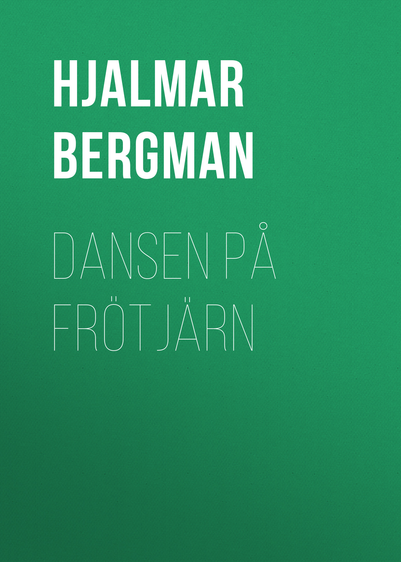 Обложка книги «Dansen på Frötjärn»