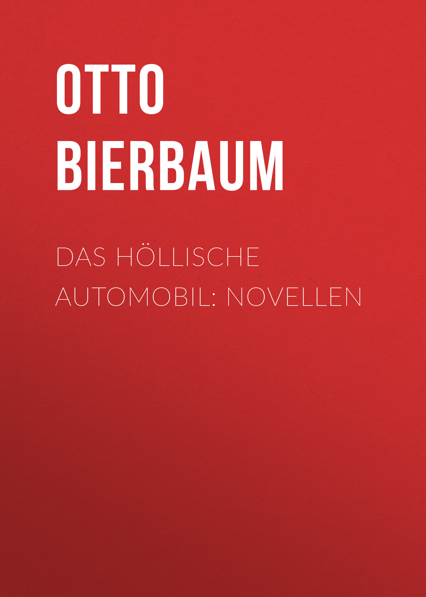 Обложка книги «Das höllische Automobil: Novellen»