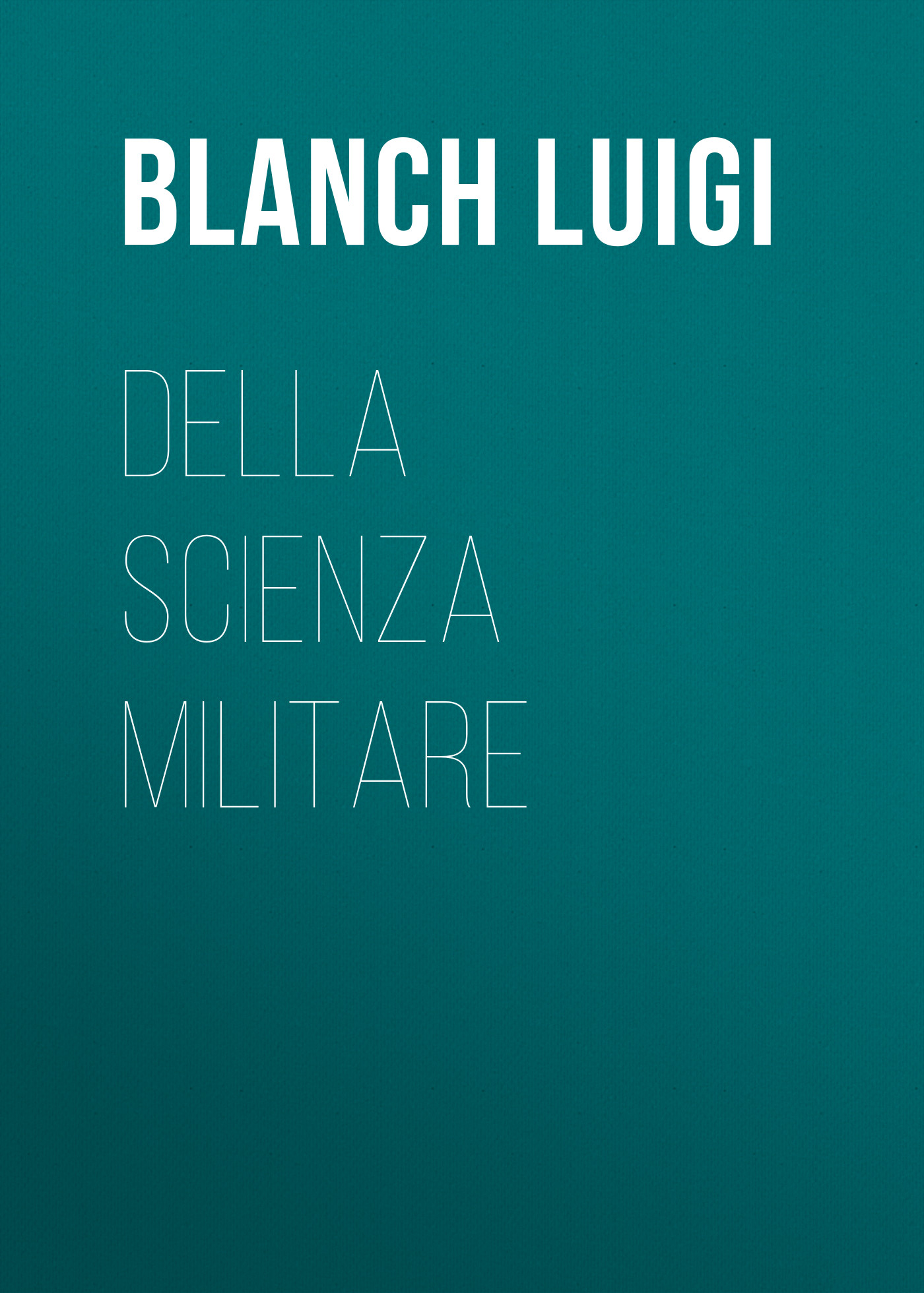 Обложка книги «Della scienza militare»
