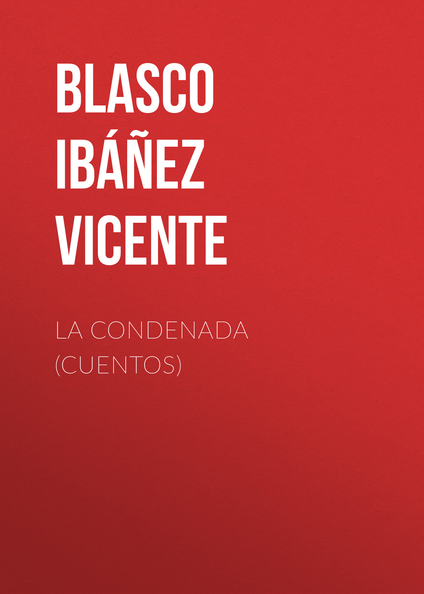 Обложка книги «La condenada (cuentos)»