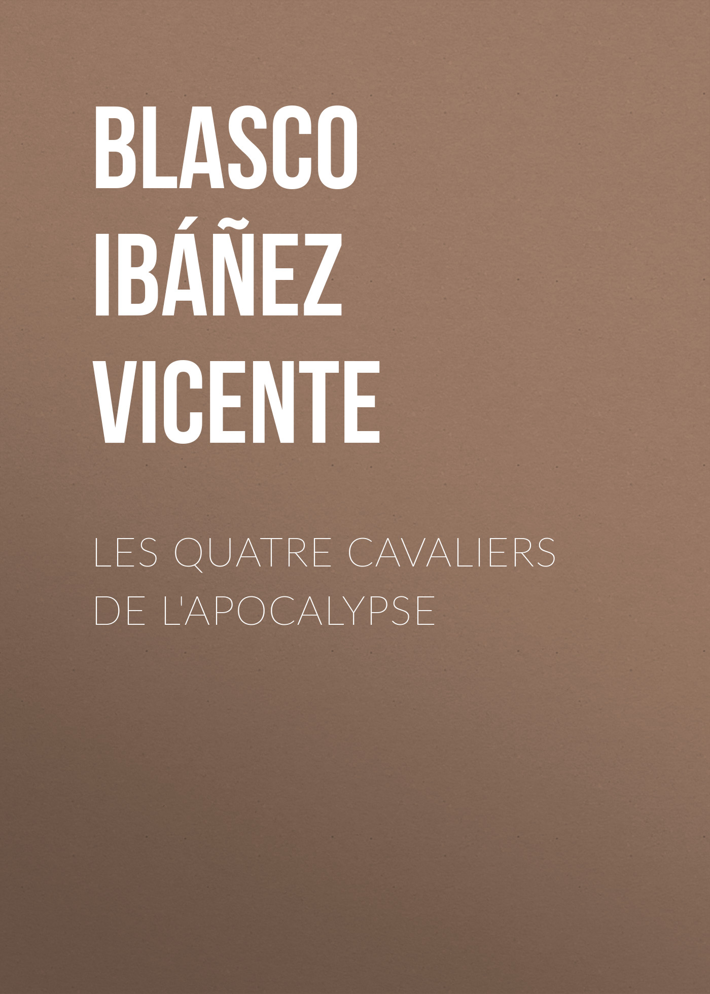 Обложка книги «Les quatre cavaliers de l'apocalypse»